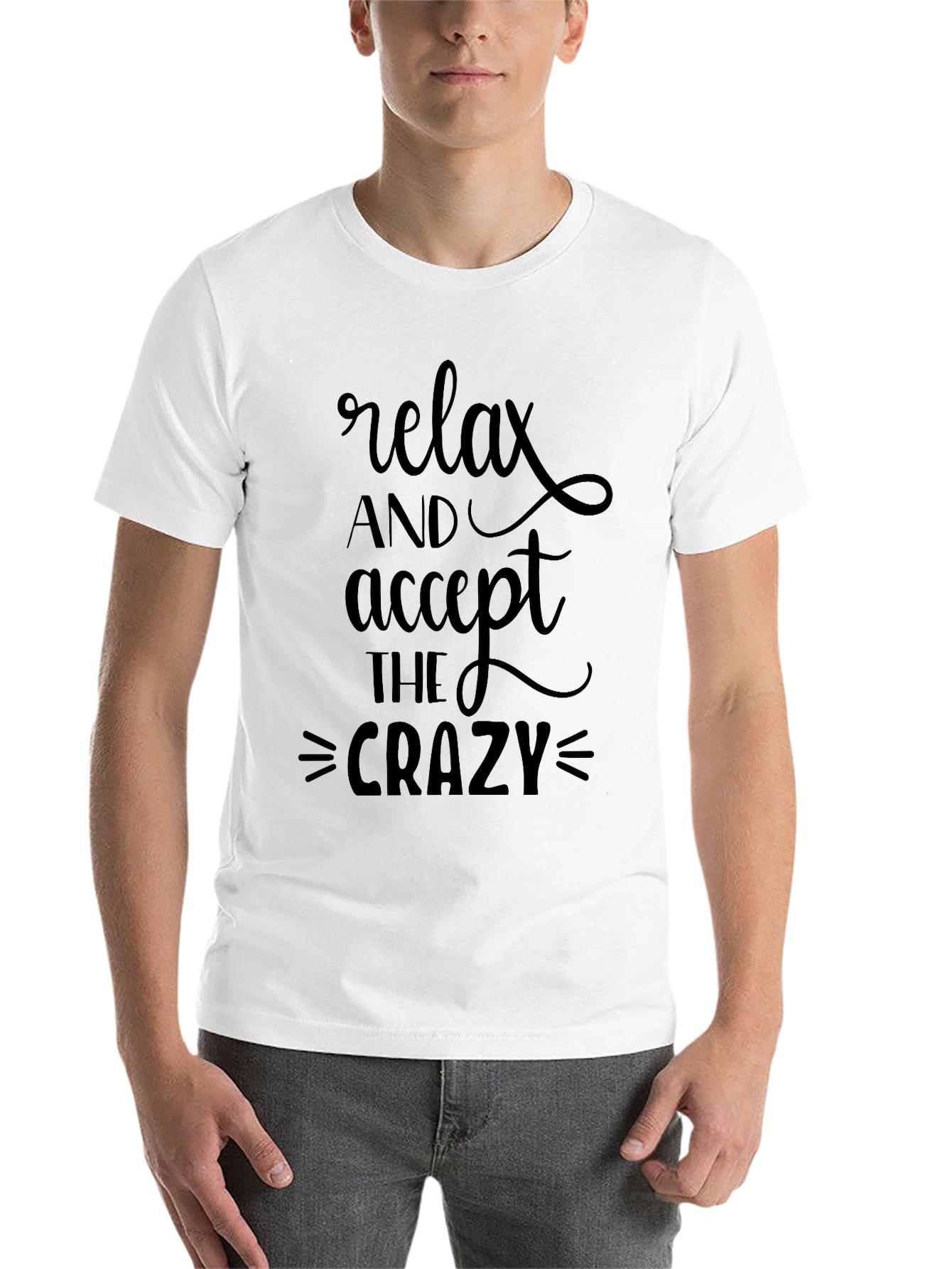 Black Relax and Accept The Crazy Black T-Shirt view 14