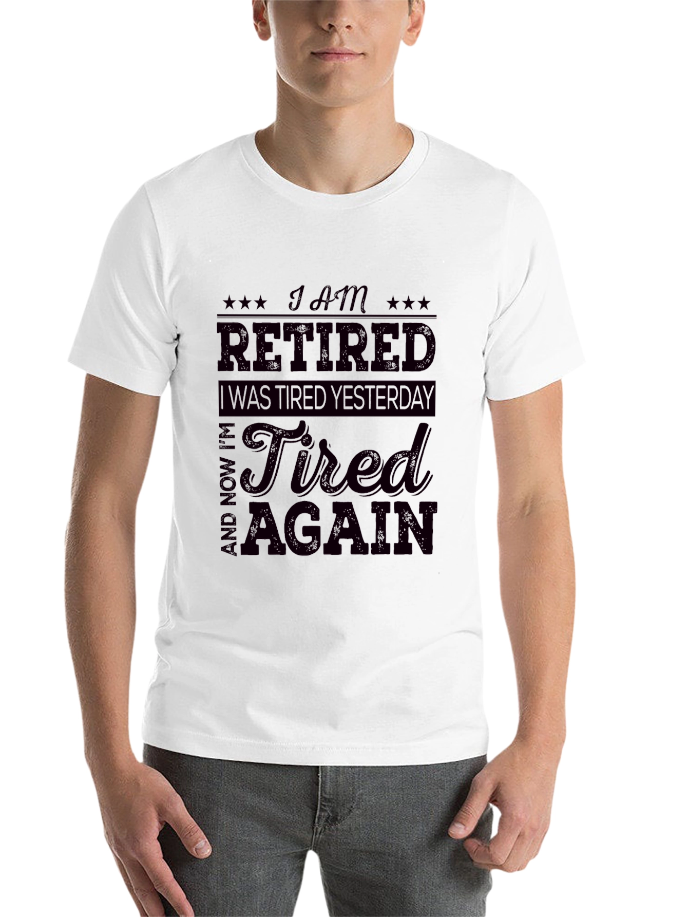 Black Funny Retired T-Shirt - I am Retired Tired Again Tee view 14