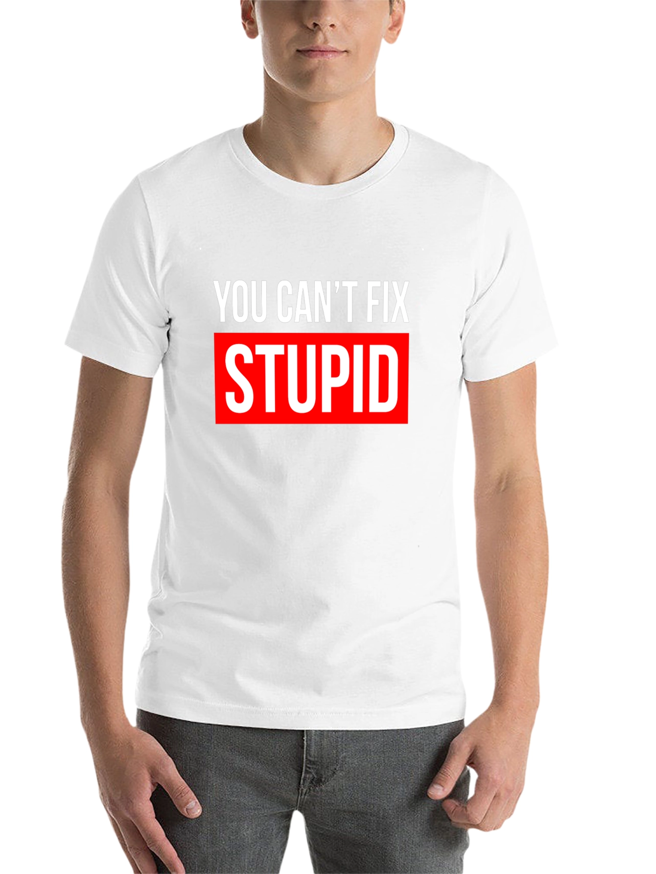 Black You Can't Fix Stupid T-Shirt - Bold Graphic Tee view 14
