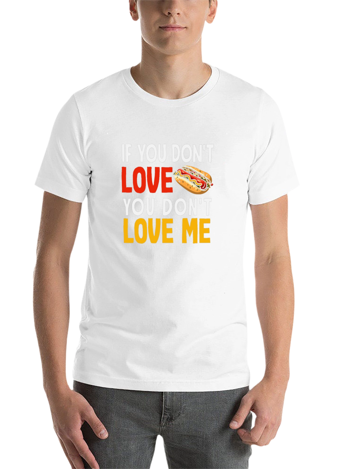 Black Funny Hot Dog Lover T-Shirt: If You Don't Love Hot Dogs, You Don't Love Me view 14