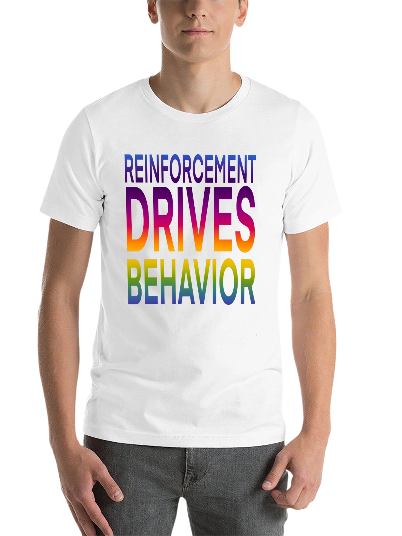 Black Reinforcement Drives Behavior Graphic T-Shirt view 14