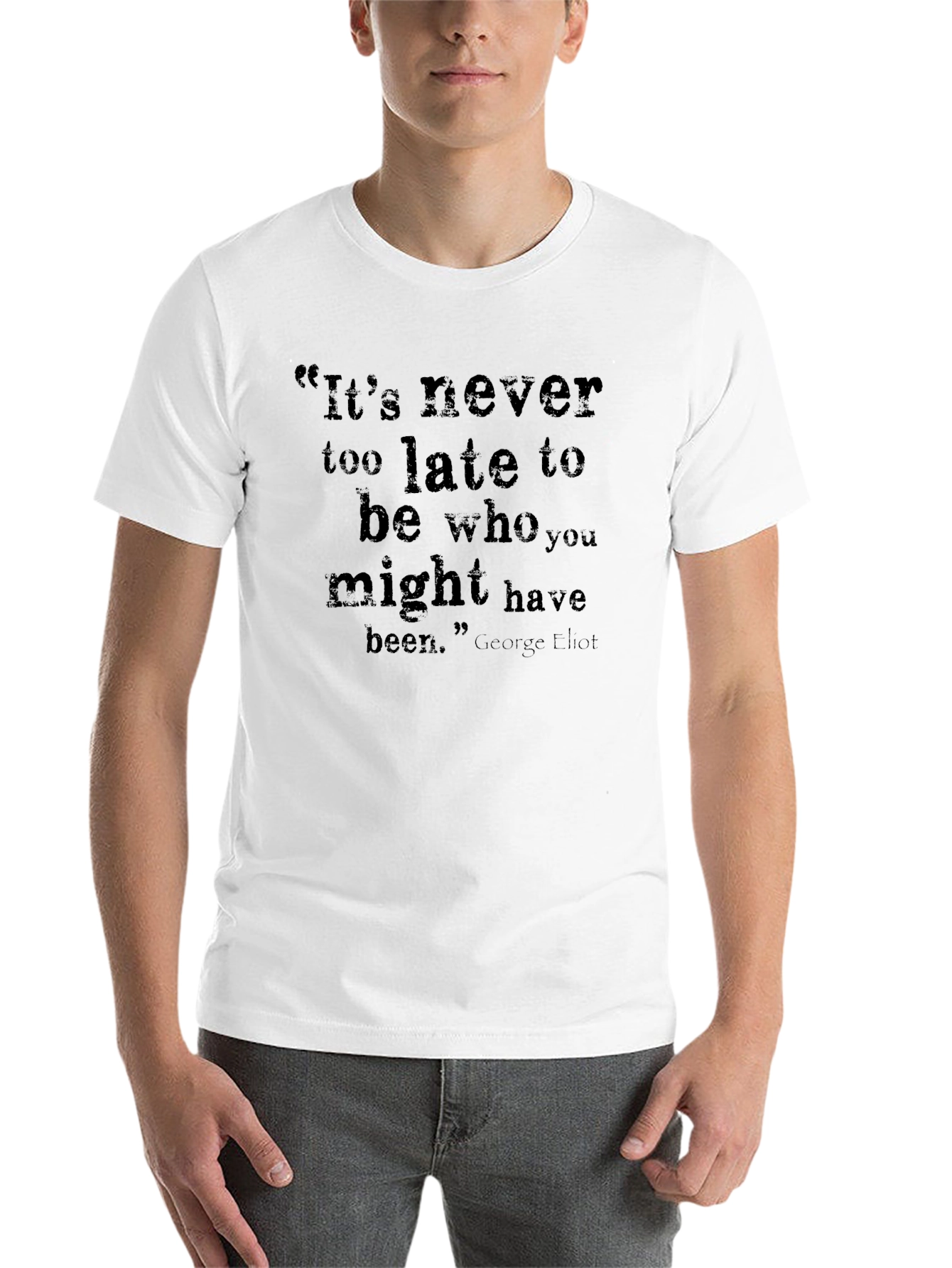 Black Inspirational Quote T-Shirt - It's Never Too Late view 14