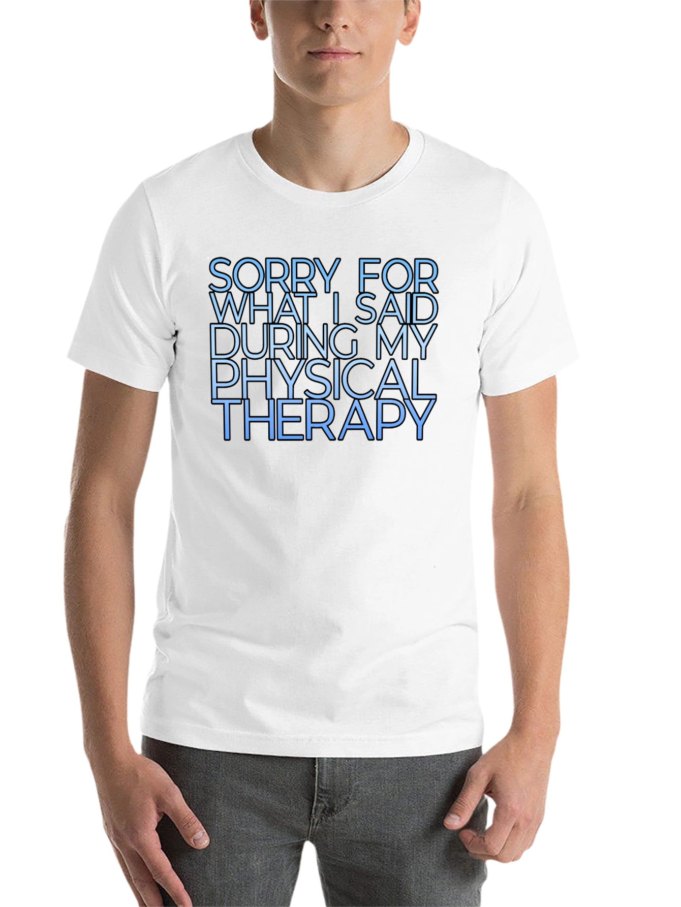 Black Funny Physical Therapy T-Shirt, Sorry for What I Said view 14