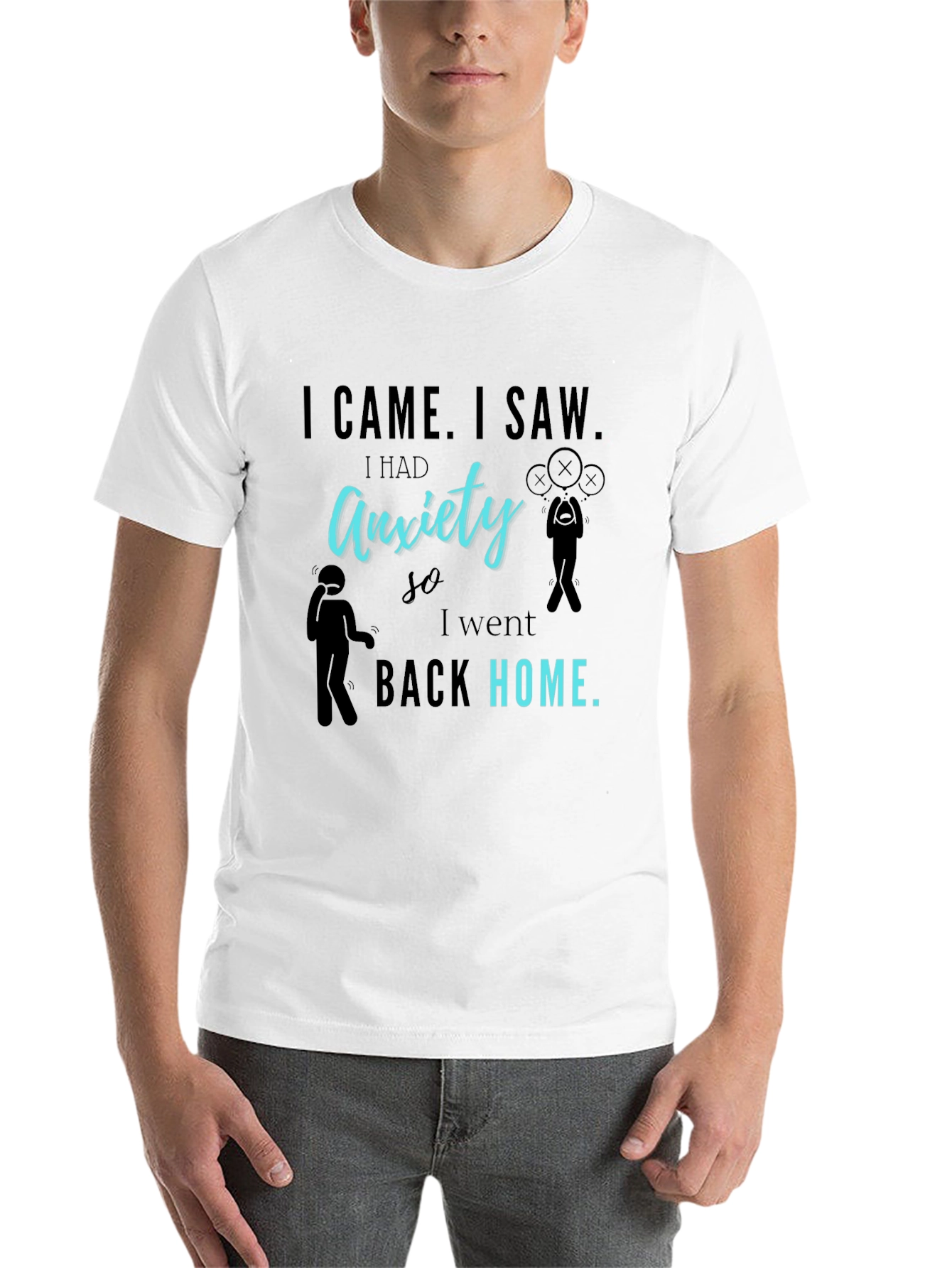 Black Anxiety Graphic T-Shirt - I Came I Saw I Had Anxiety view 14