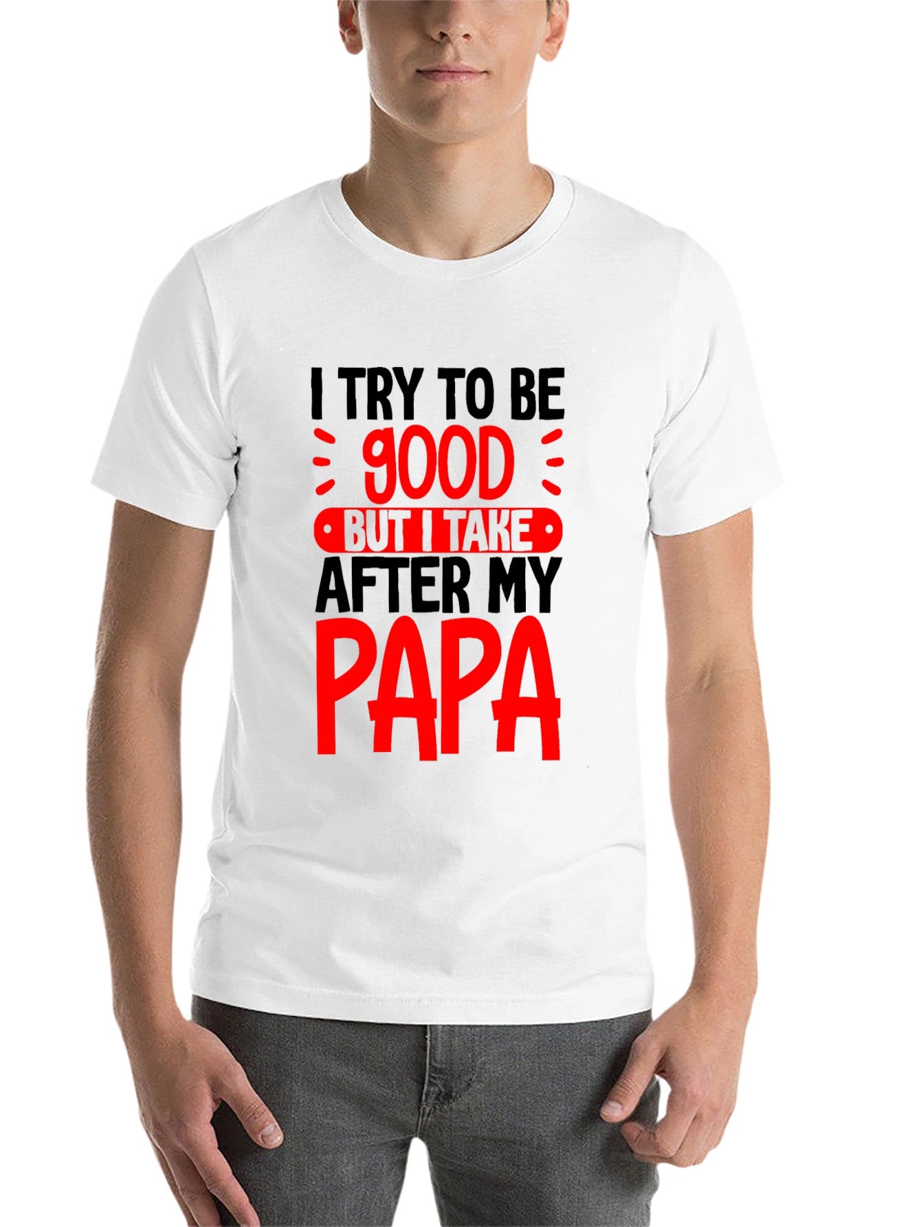 Black Funny Papa T-Shirt - I Try to Be Good view 14