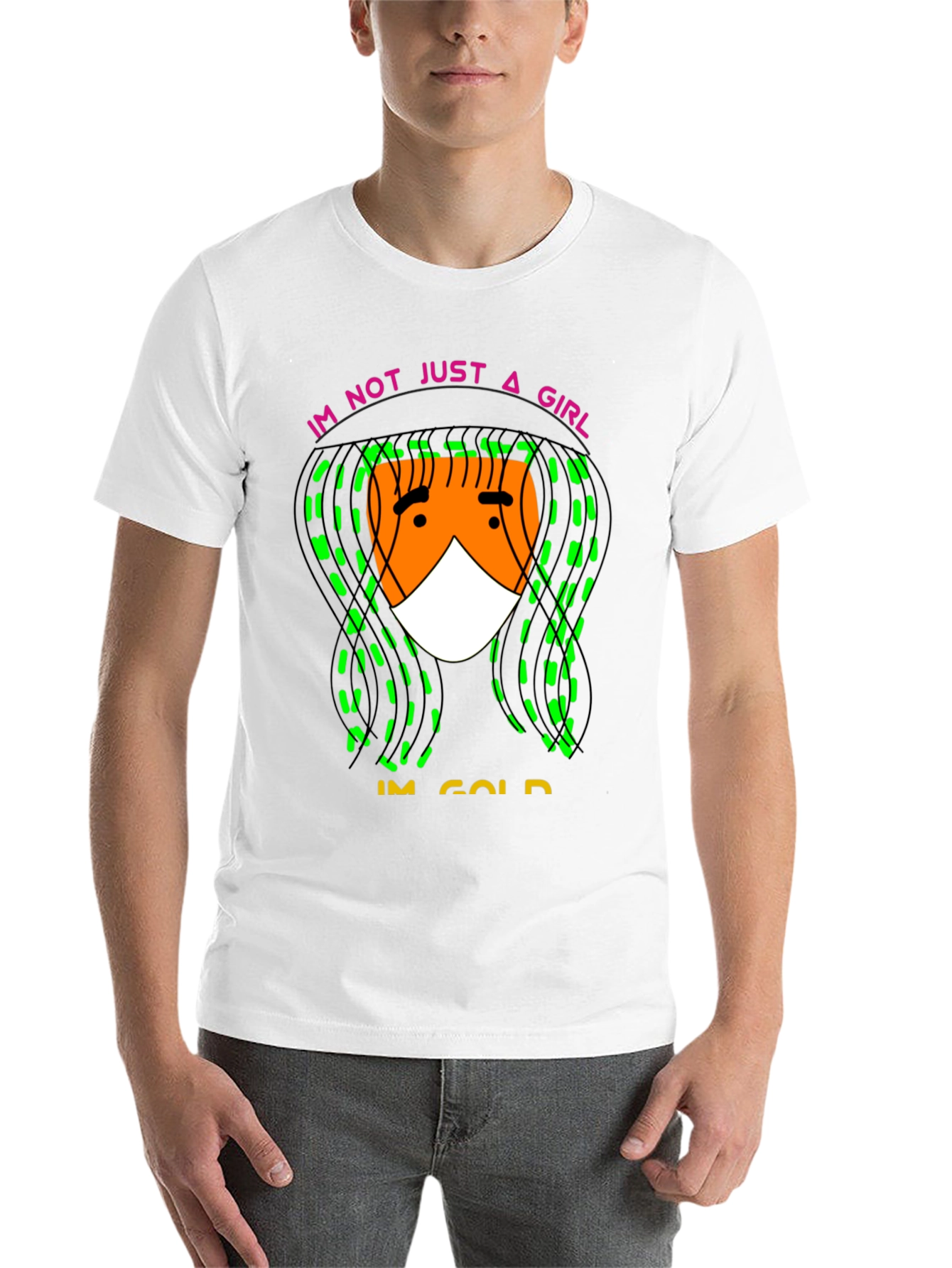 Im Not Just A Girl Im Gold T-Shirt - 14