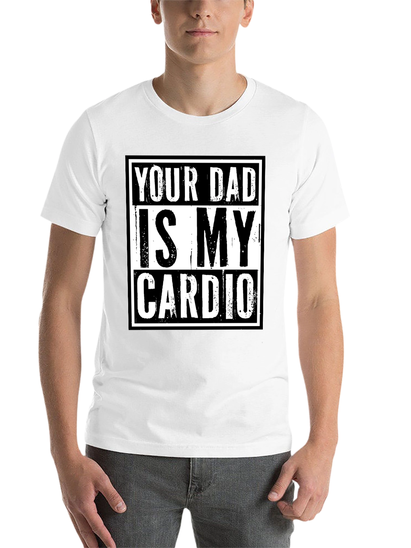Black Your Dad is My Cardio Funny Graphic T-Shirt view 14