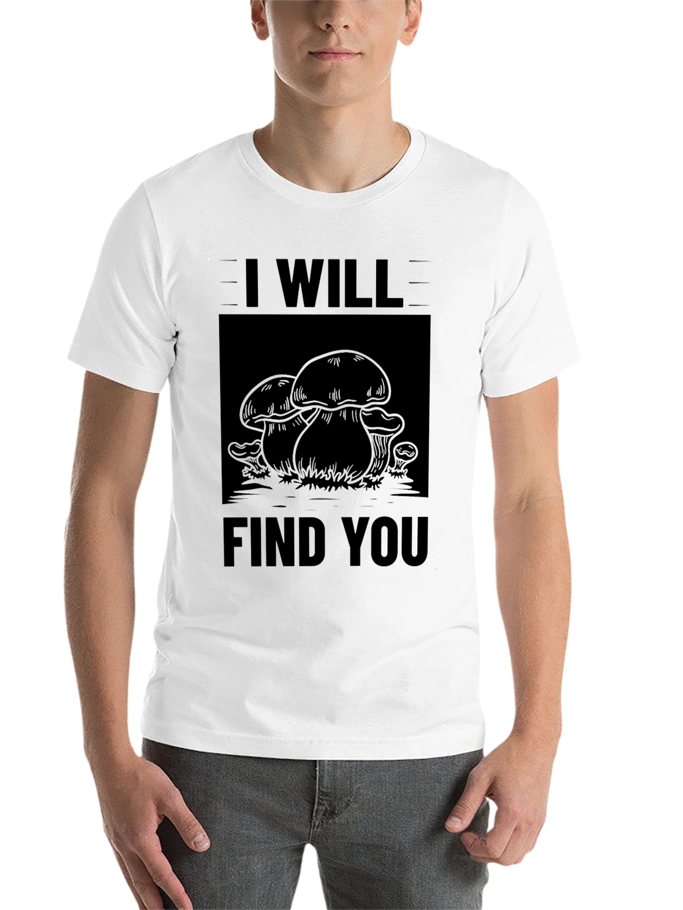 Black I Will Find You Mushroom Black T-Shirt view 14