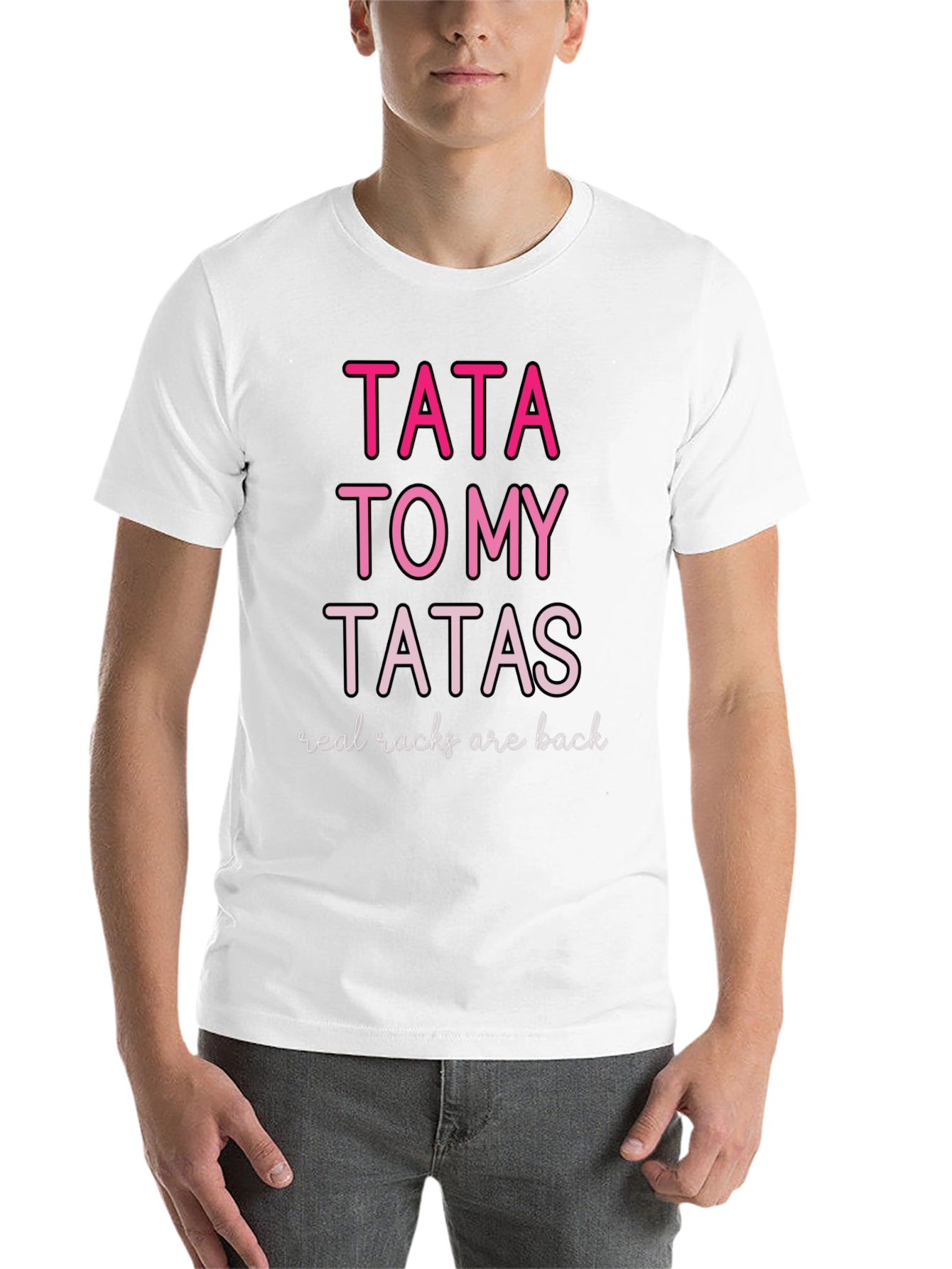 Black Tata to my Tatas Graphic Tee - Real Racks are Back view 14