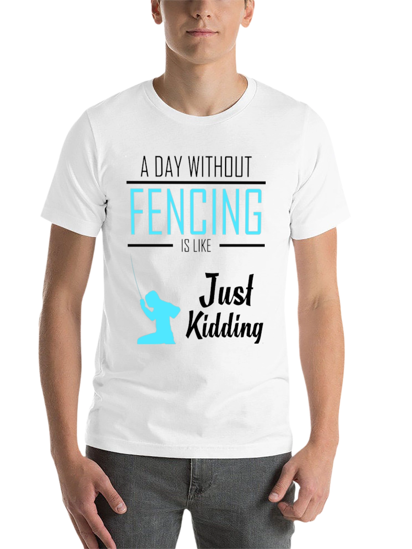 Black Funny Fencing T-Shirt - A Day Without Fencing Just Kidding view 14