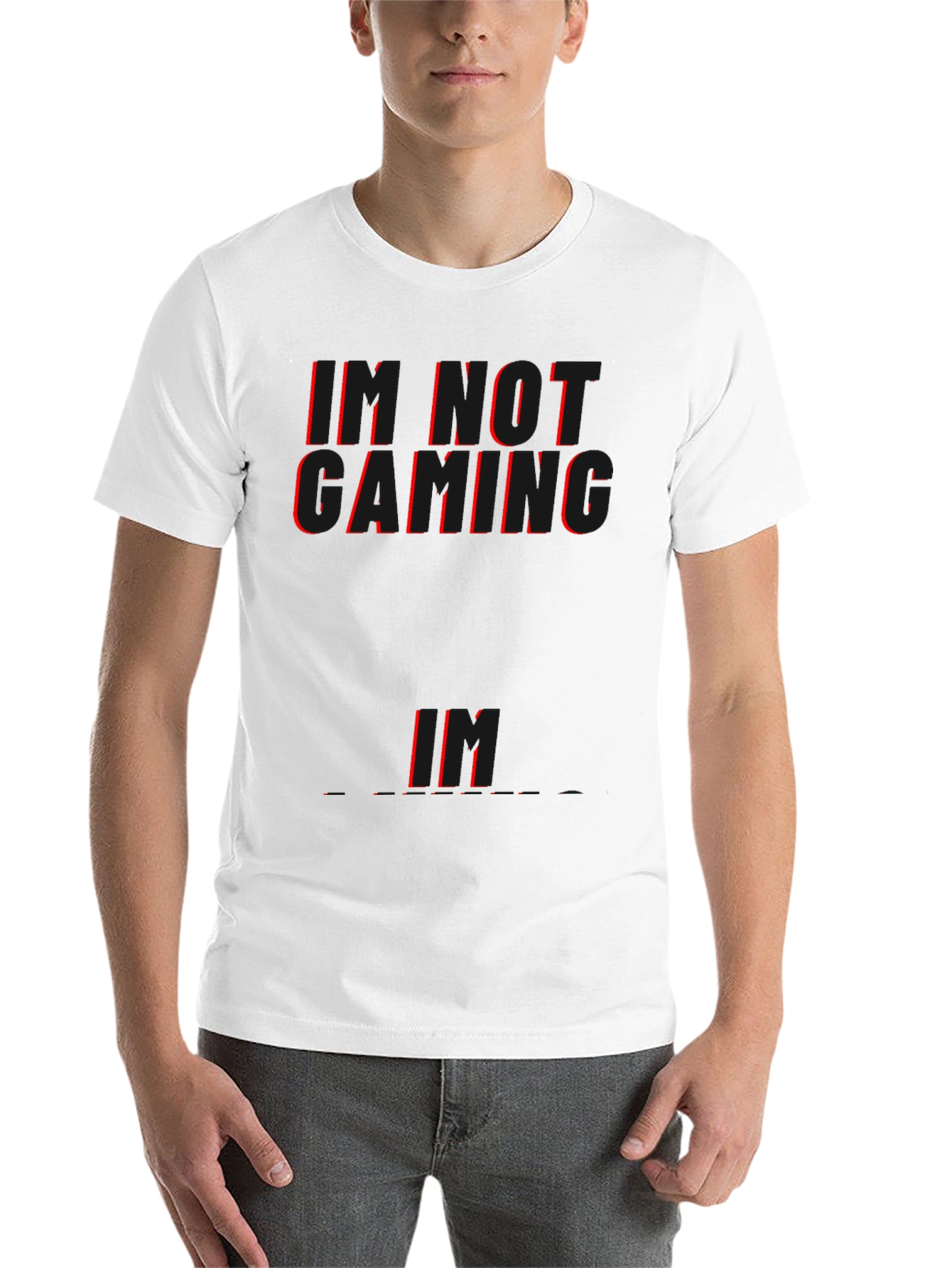Black I'M NOT GAMING... Funny T-Shirt view 14