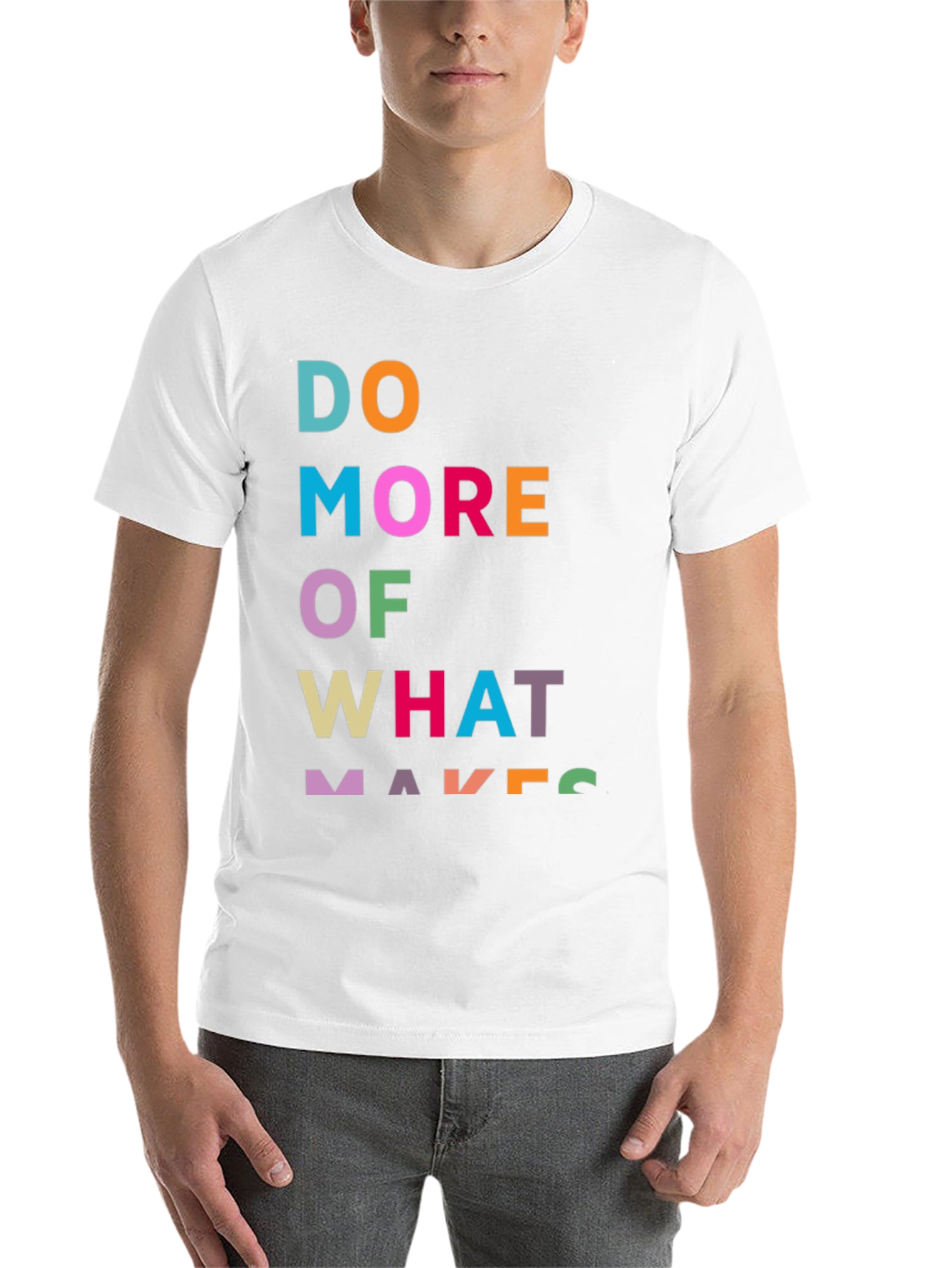 Black Motivational Graphic Tee - Do More of What Makes You view 14