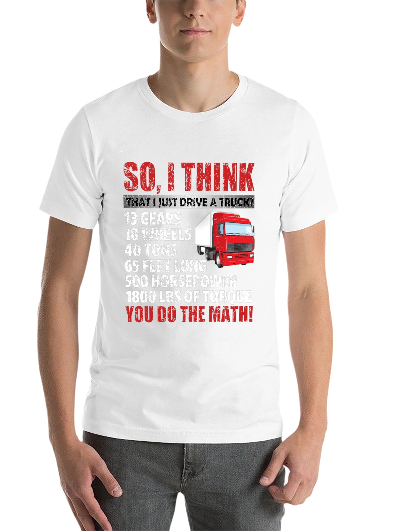 Black Truck Driver Humor T-Shirt: You Do The Math! view 14