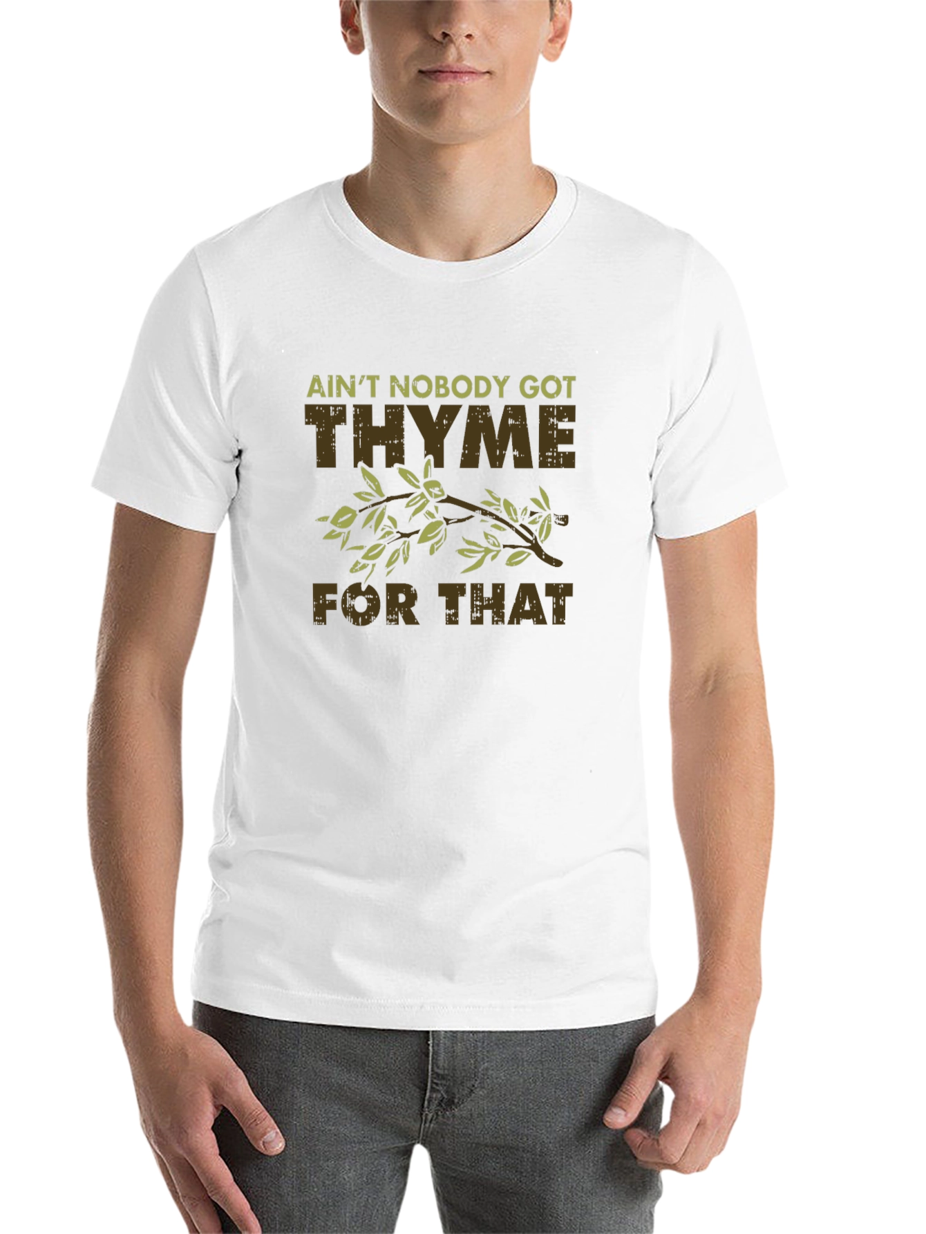 Black Ain't Nobody Got Thyme For That Funny T-Shirt view 14