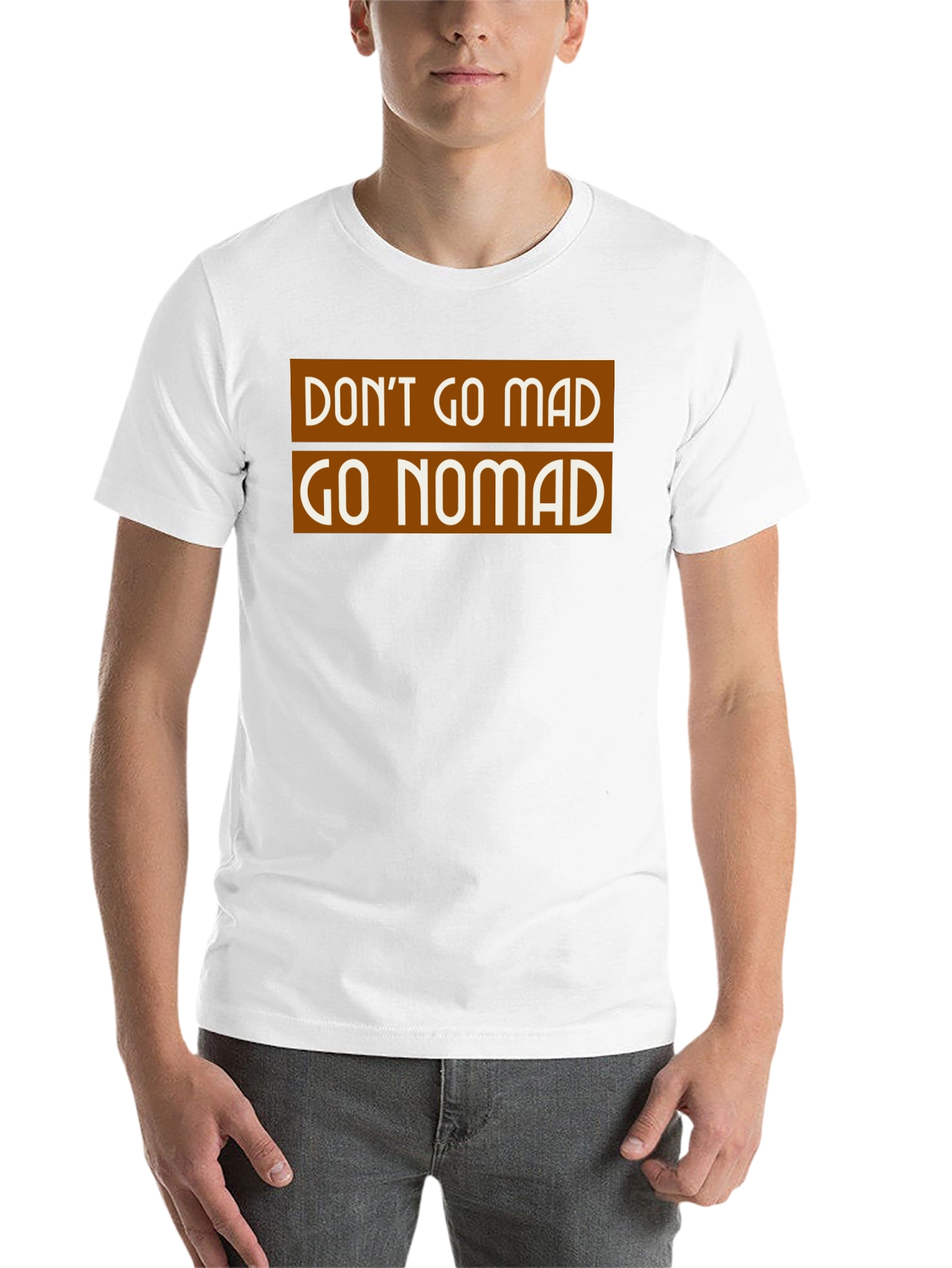 Don't Go Mad Go Nomad T-Shirt - 14
