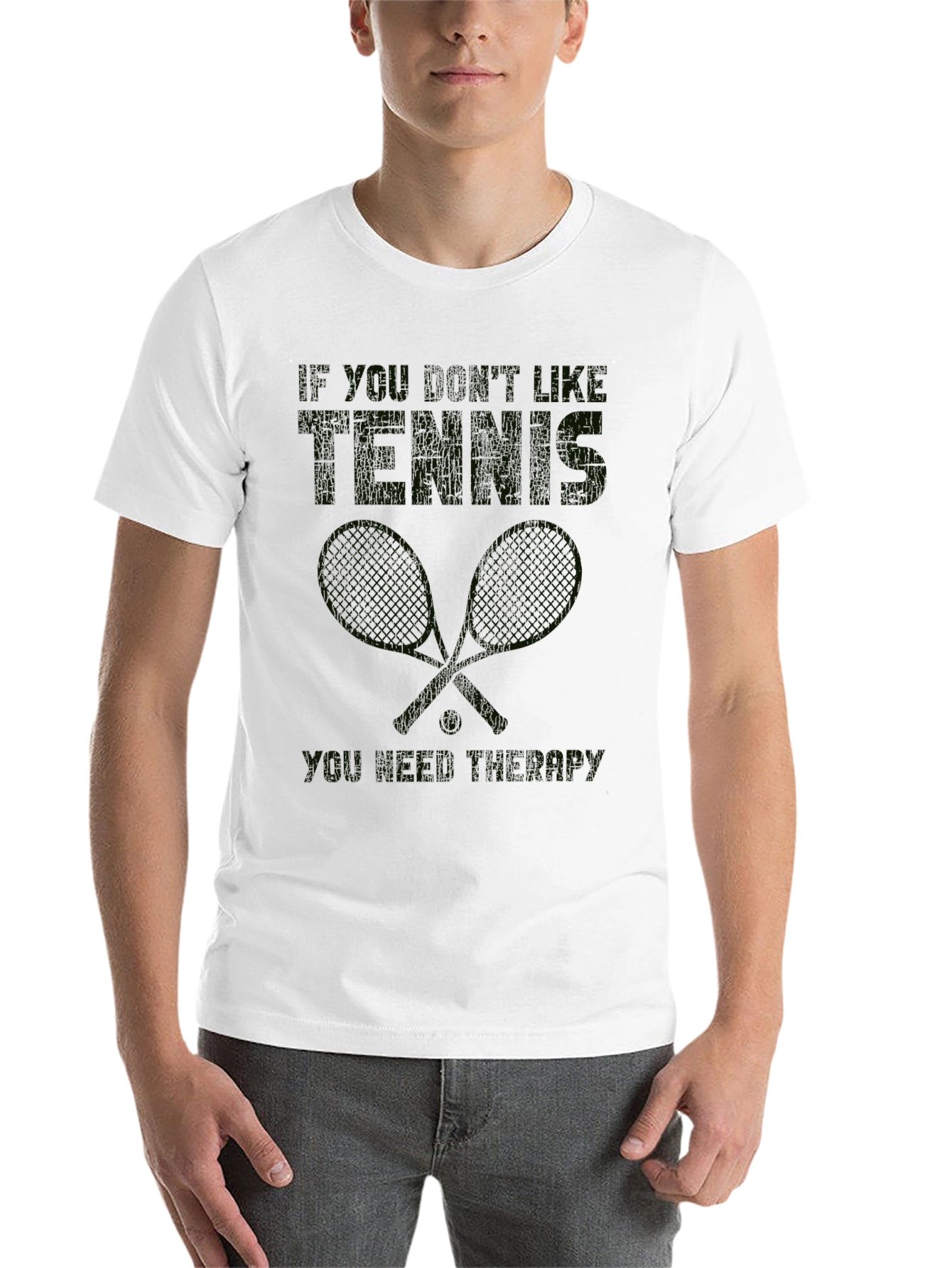 Funny Tennis Graphic Tee - "If You Don't Like Tennis..." - 14