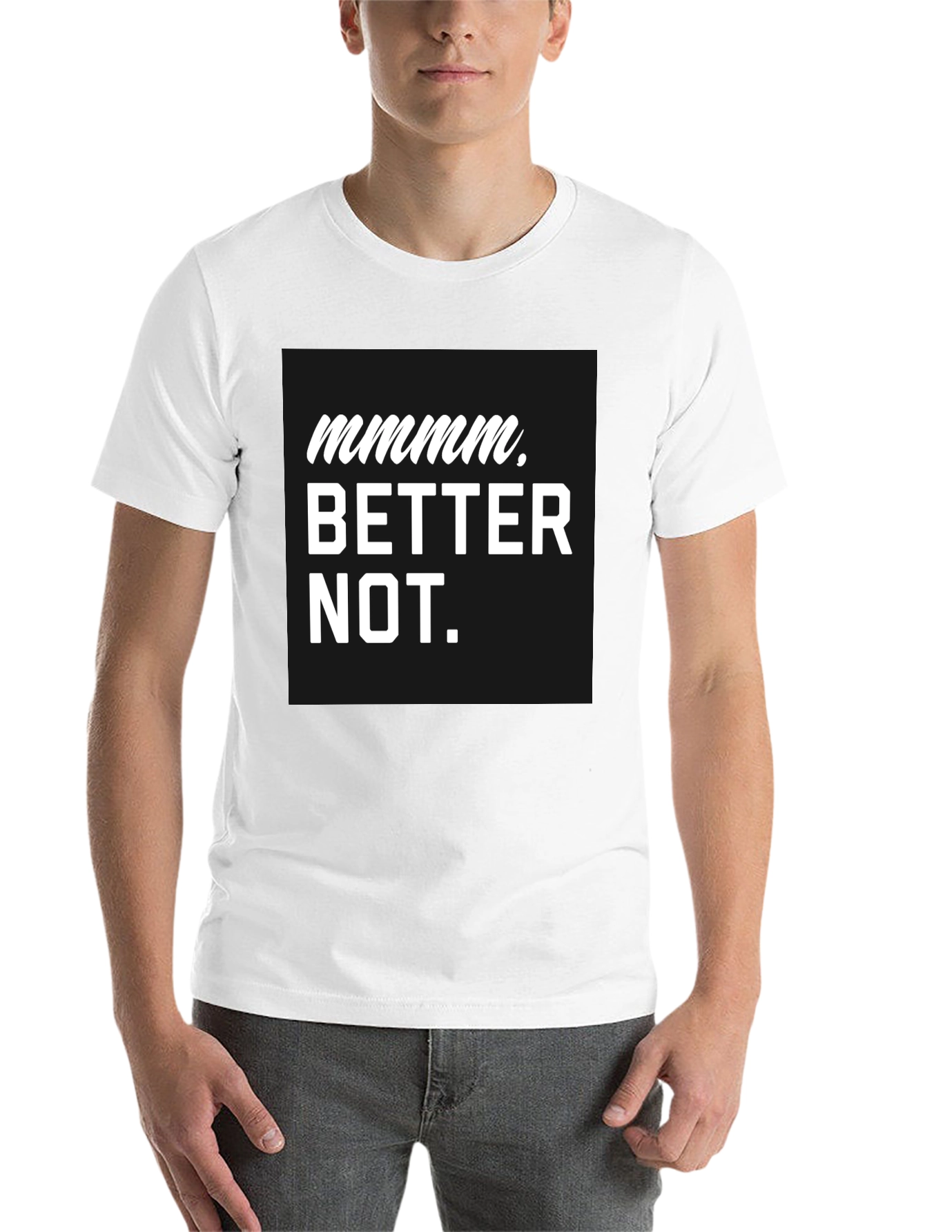 Black Mmmm Better Not Graphic Tee view 14