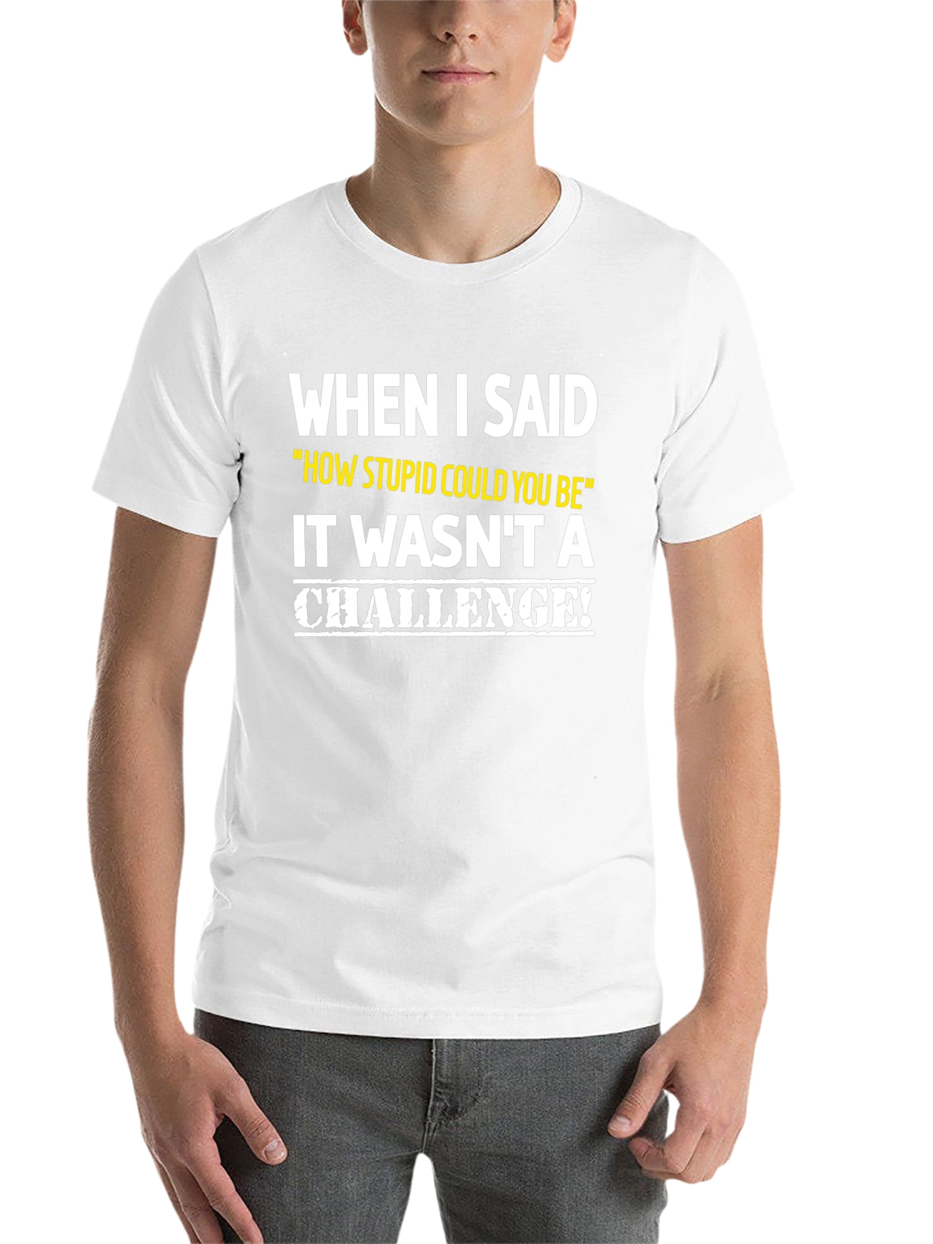 Black Funny Challenge T-Shirt, Sarcastic Graphic Tee view 14