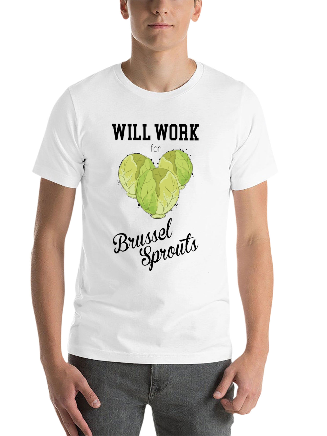 Black Will Work for Brussel Sprouts T-Shirt view 14