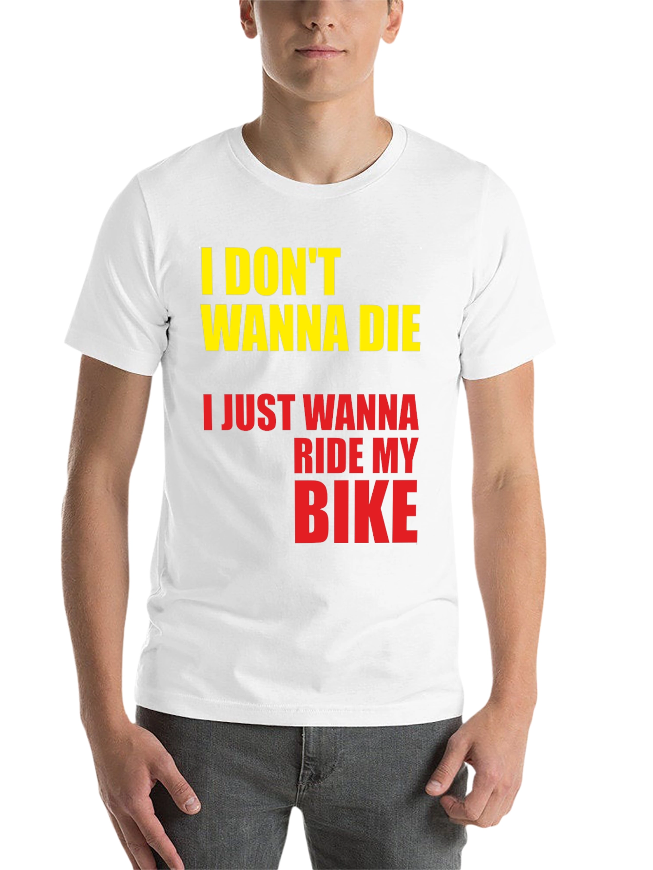 Black I Don't Wanna Die, I Just Wanna Ride My Bike T-Shirt view 14