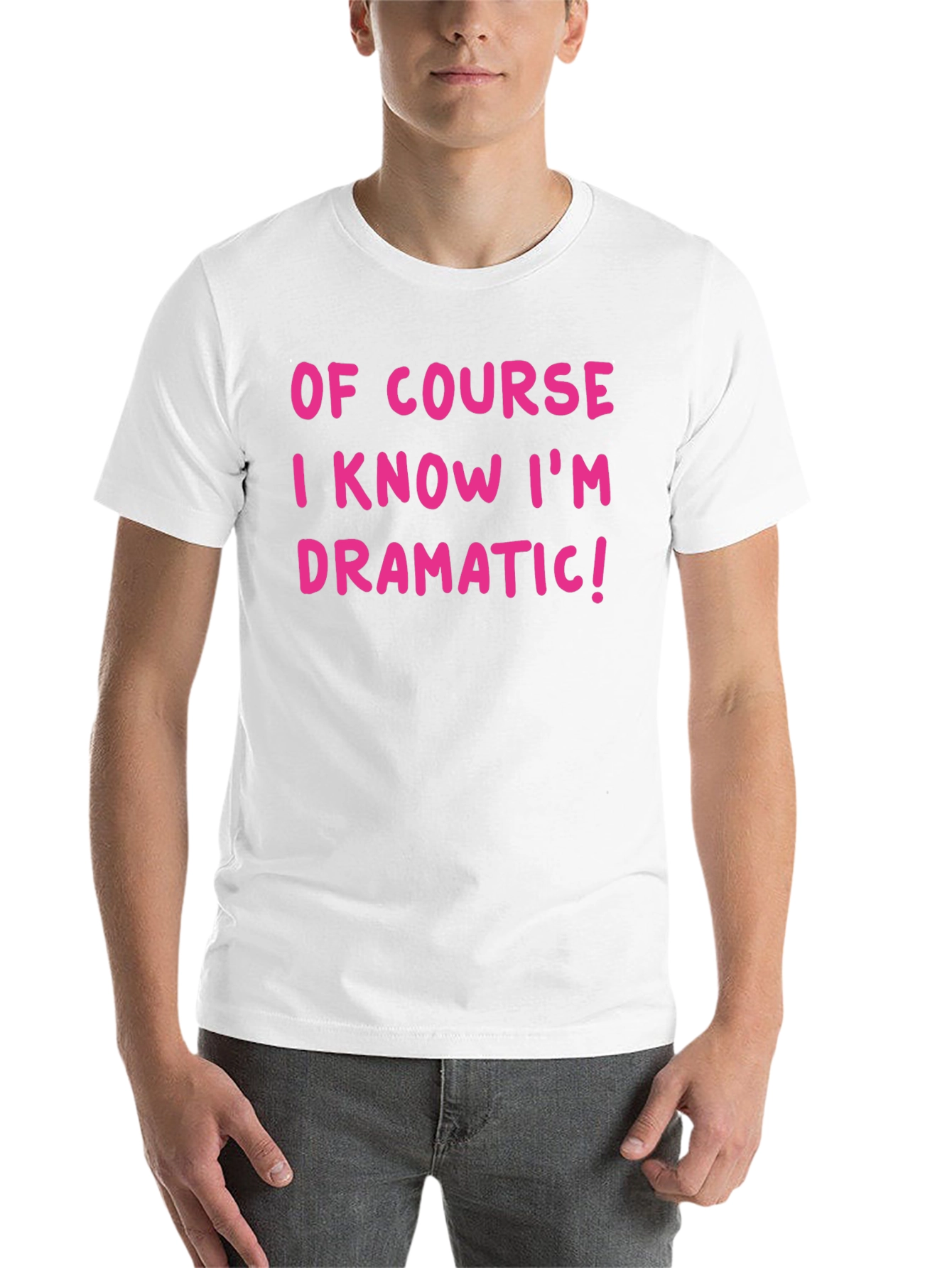 Dramatic Statement T-Shirt - Bold Pink Text on Black - 14