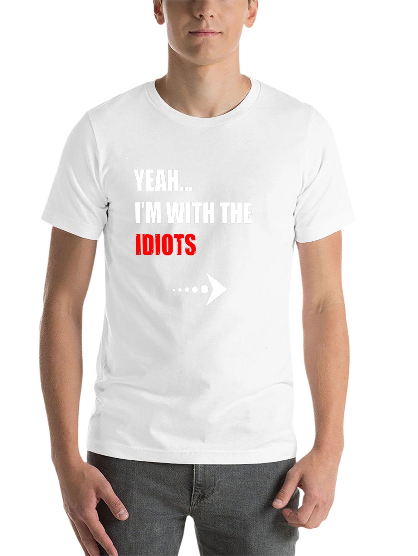 Black Yeah... I'm With The Idiots Funny Graphic T-Shirt view 14