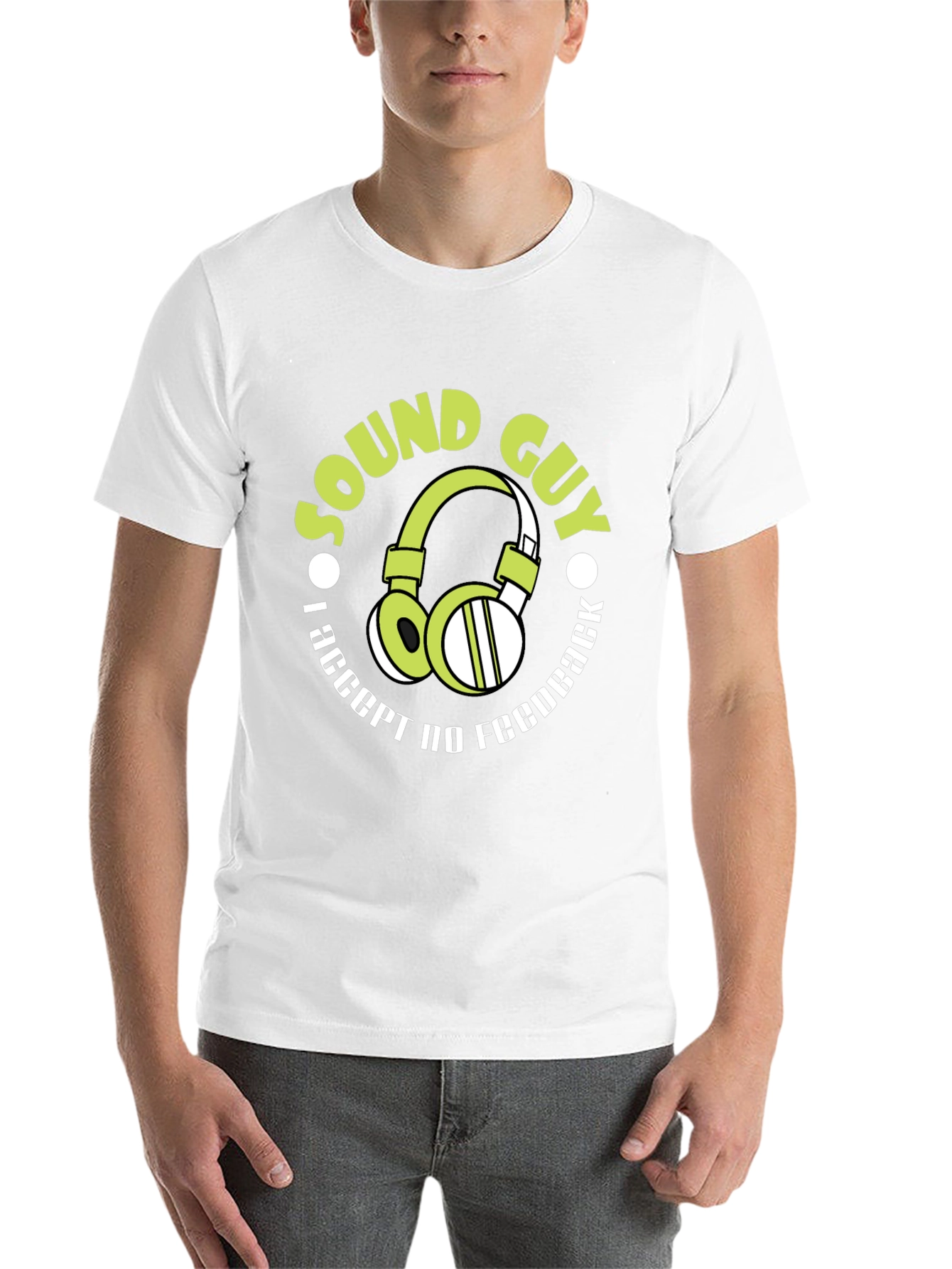 Sound Guy T-Shirt: I Accept No Feedback Funny Gift - 14