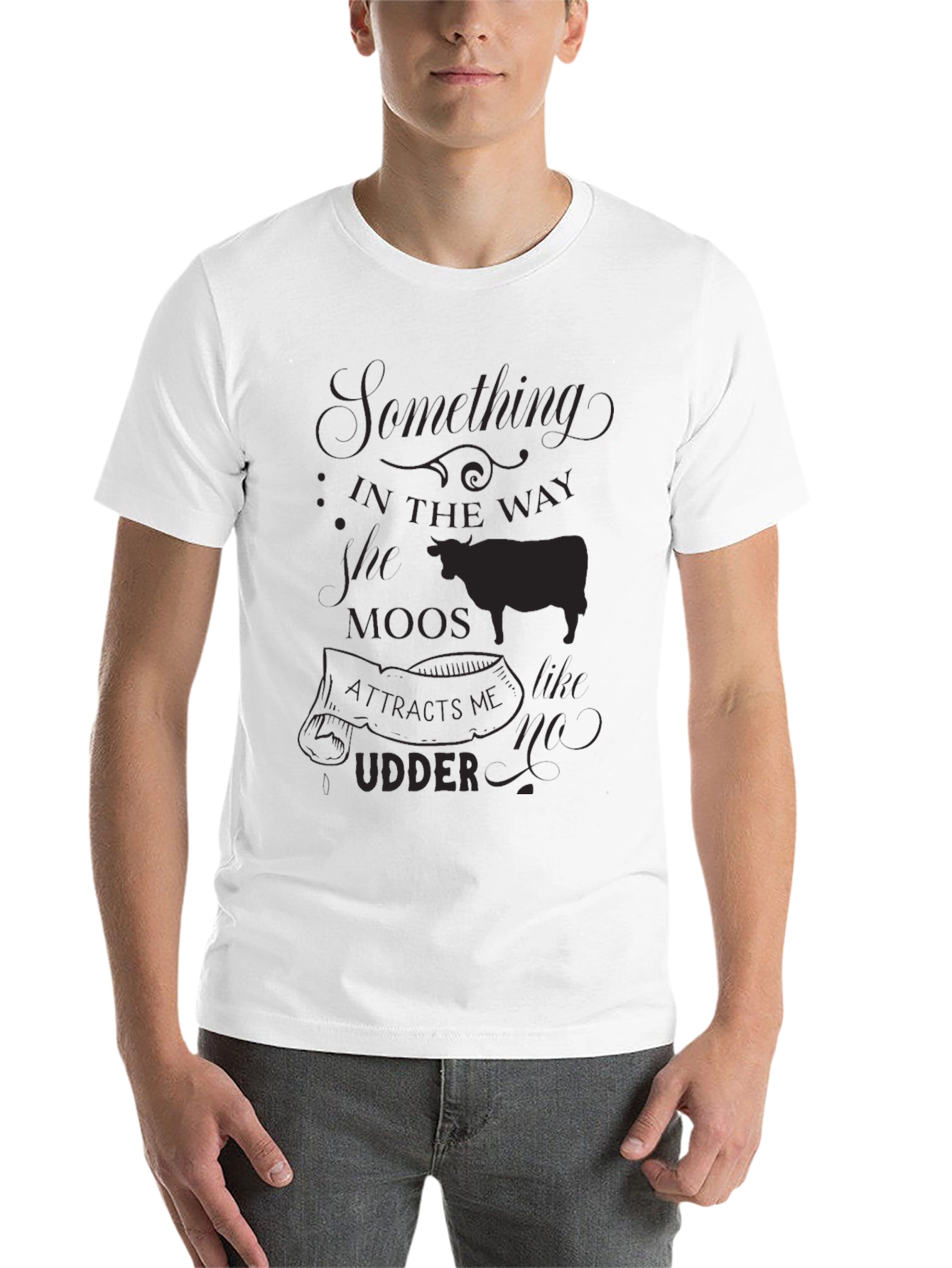 Black Something in the Way She Moos T-Shirt view 14