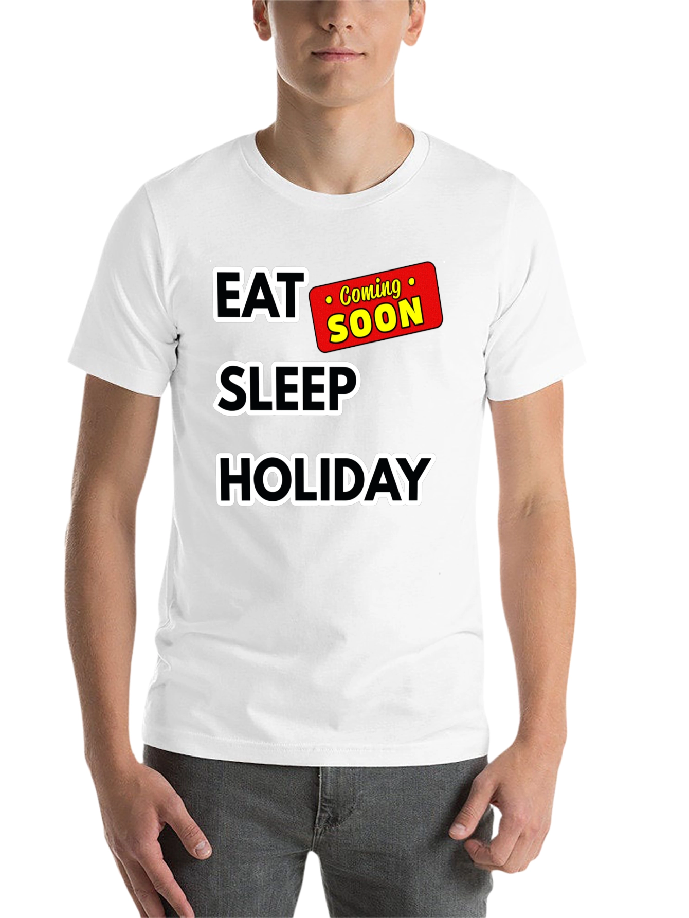 Black Eat Sleep Holiday Coming Soon T-Shirt view 14