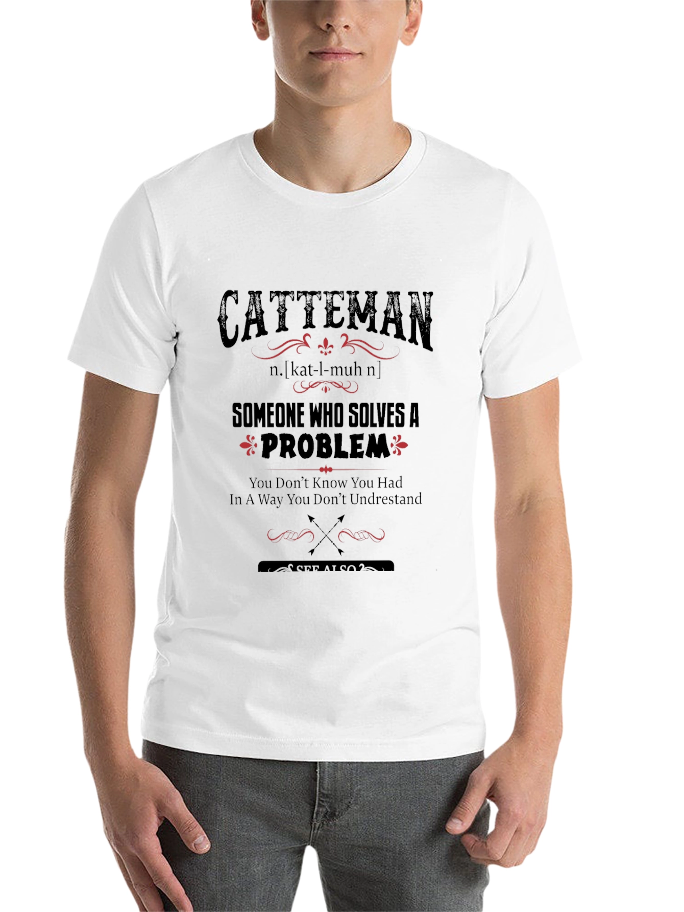 Black Catteman Definition T-Shirt: Problem Solver Tee view 14