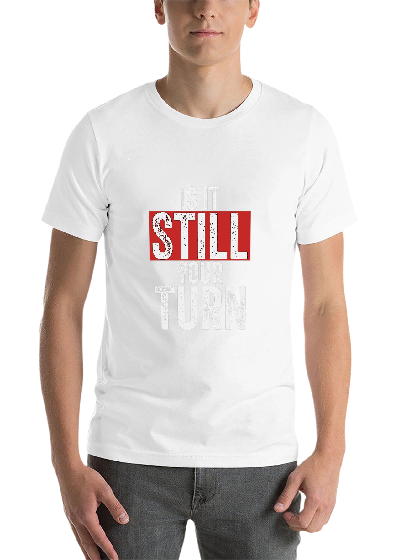 Is It Still Your Turn T-Shirt - Funny Game Night Tee - 14