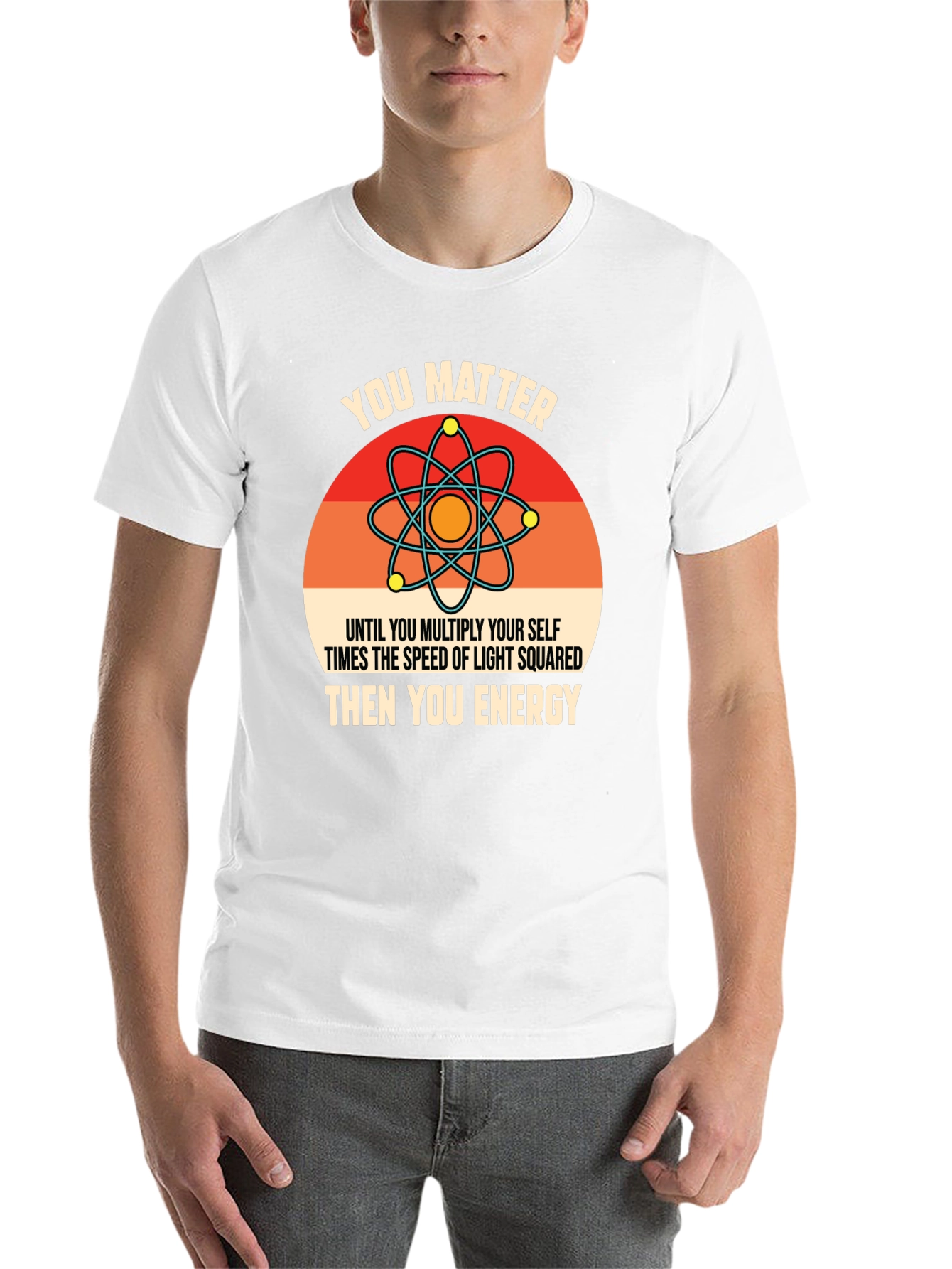 Black Funny Science T-Shirt: You Matter, Then You Energy view 14