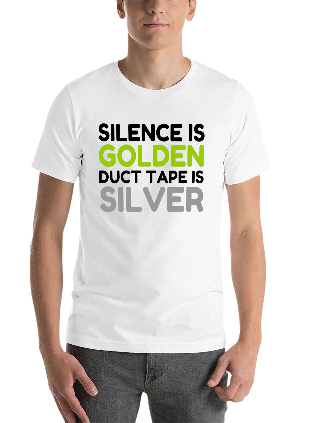 Black Silence is Golden T-Shirt - Duct Tape is Silver Funny Tee view 14
