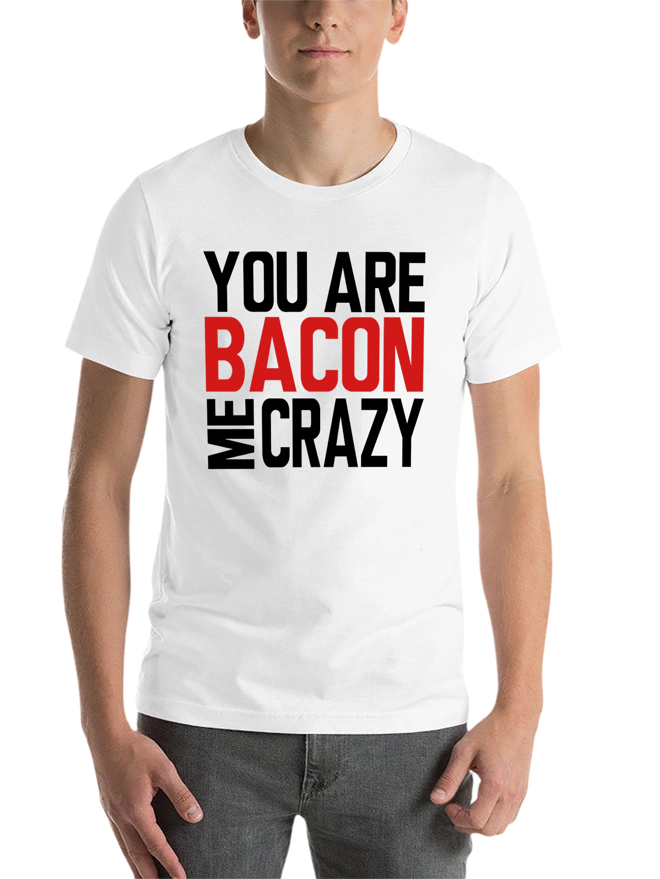 Black Bacon Makes Me Crazy Men's T-Shirt view 14