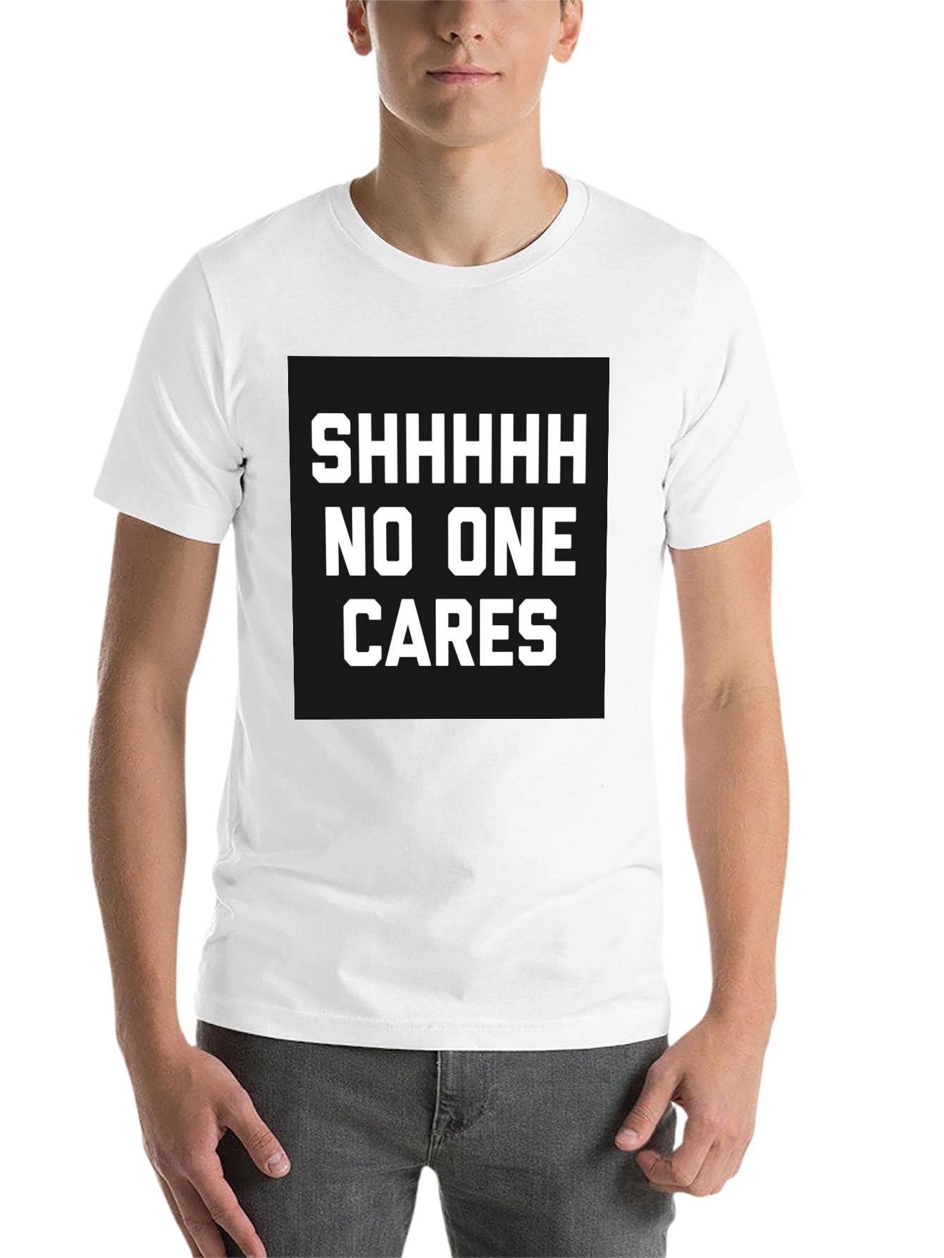 Black Funny Sarcastic T-Shirt - Shhhhh No One Cares view 14