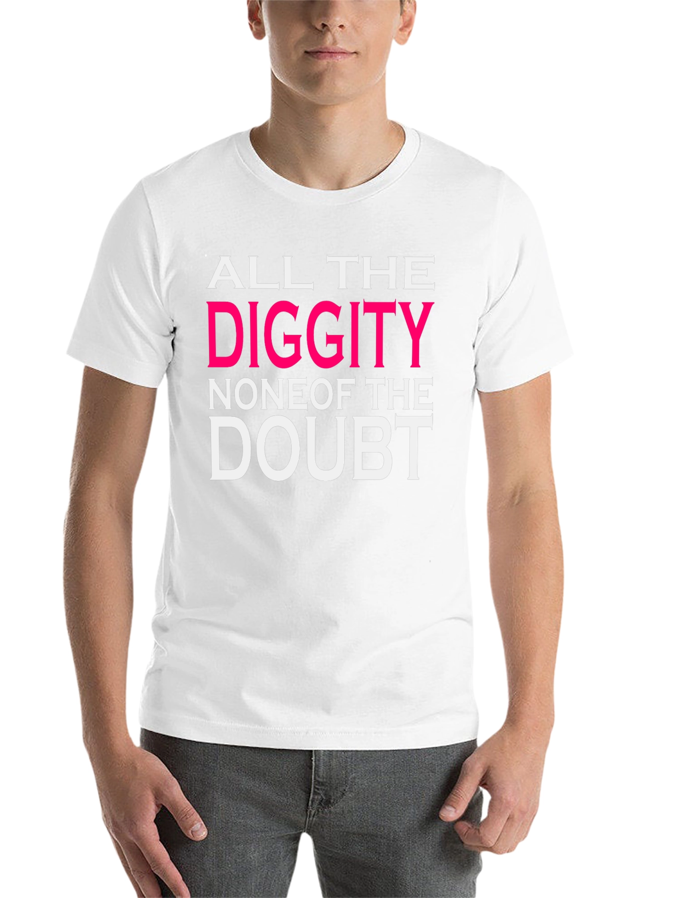 Black All the Diggity T-Shirt view 14