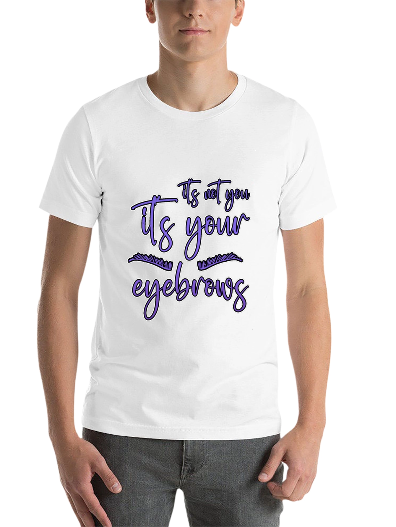 Black Humorous Graphic Tee - It's Your Eyebrows view 14