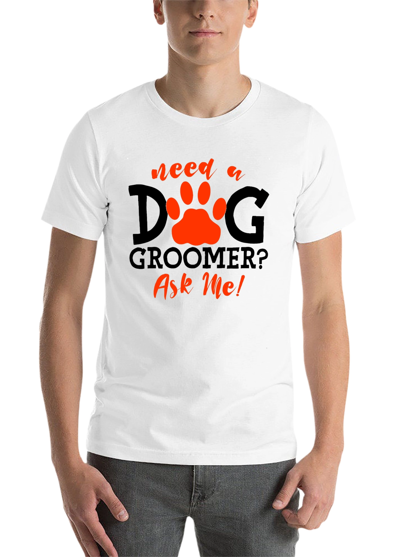 Black Need a Dog Groomer? Ask Me! Black T-Shirt view 14