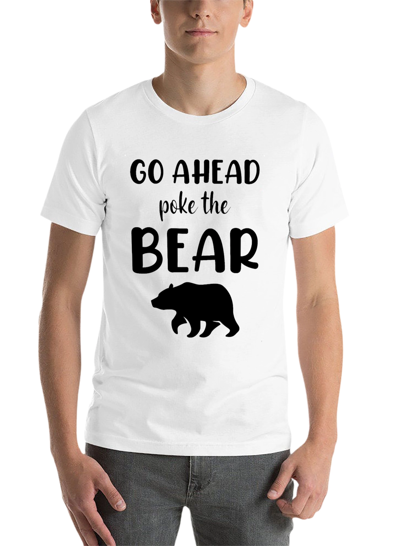 Black Go Ahead Poke the Bear T-Shirt view 14