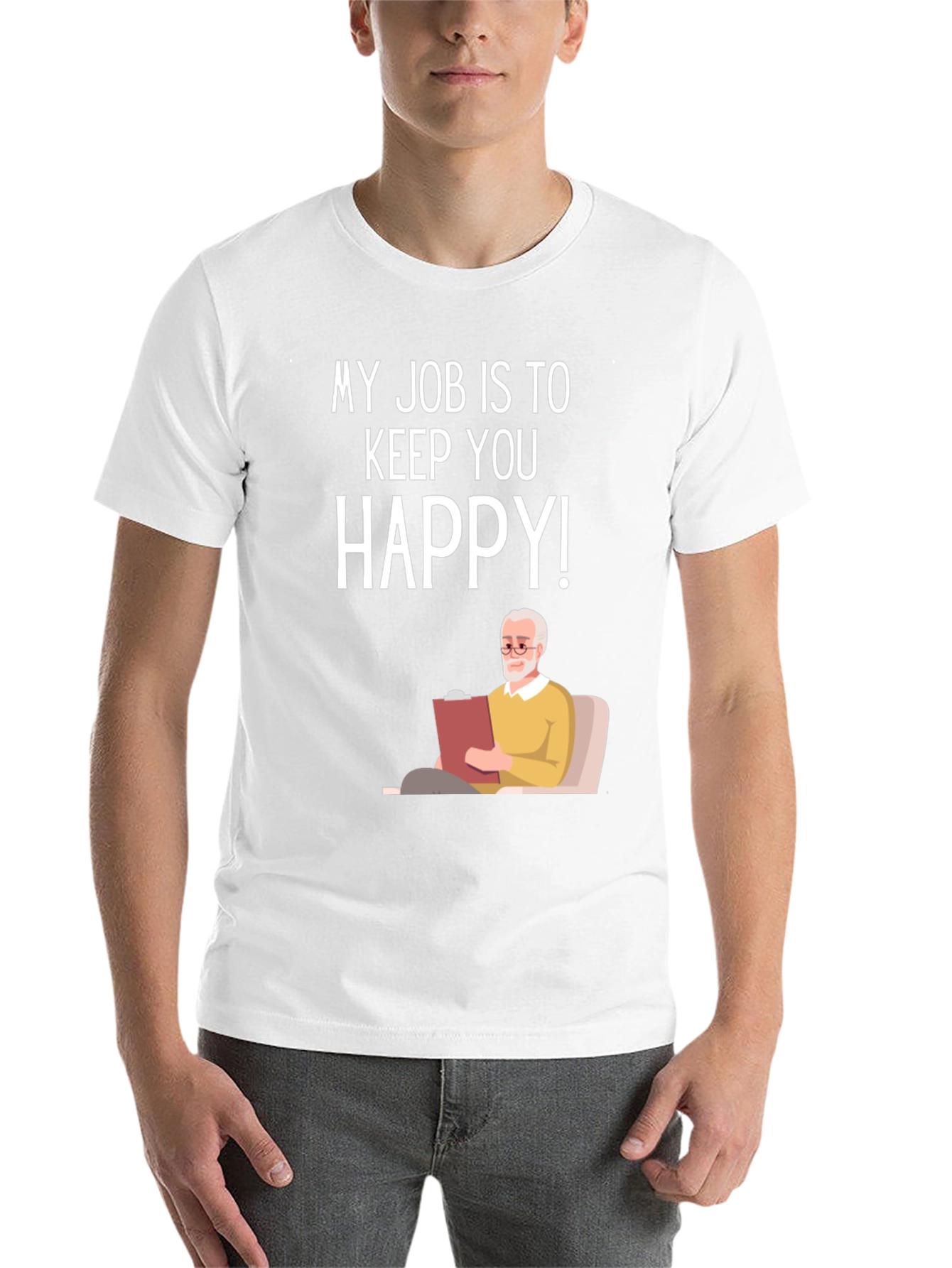 Black My Job Is To Keep You Happy Therapist T-Shirt view 14