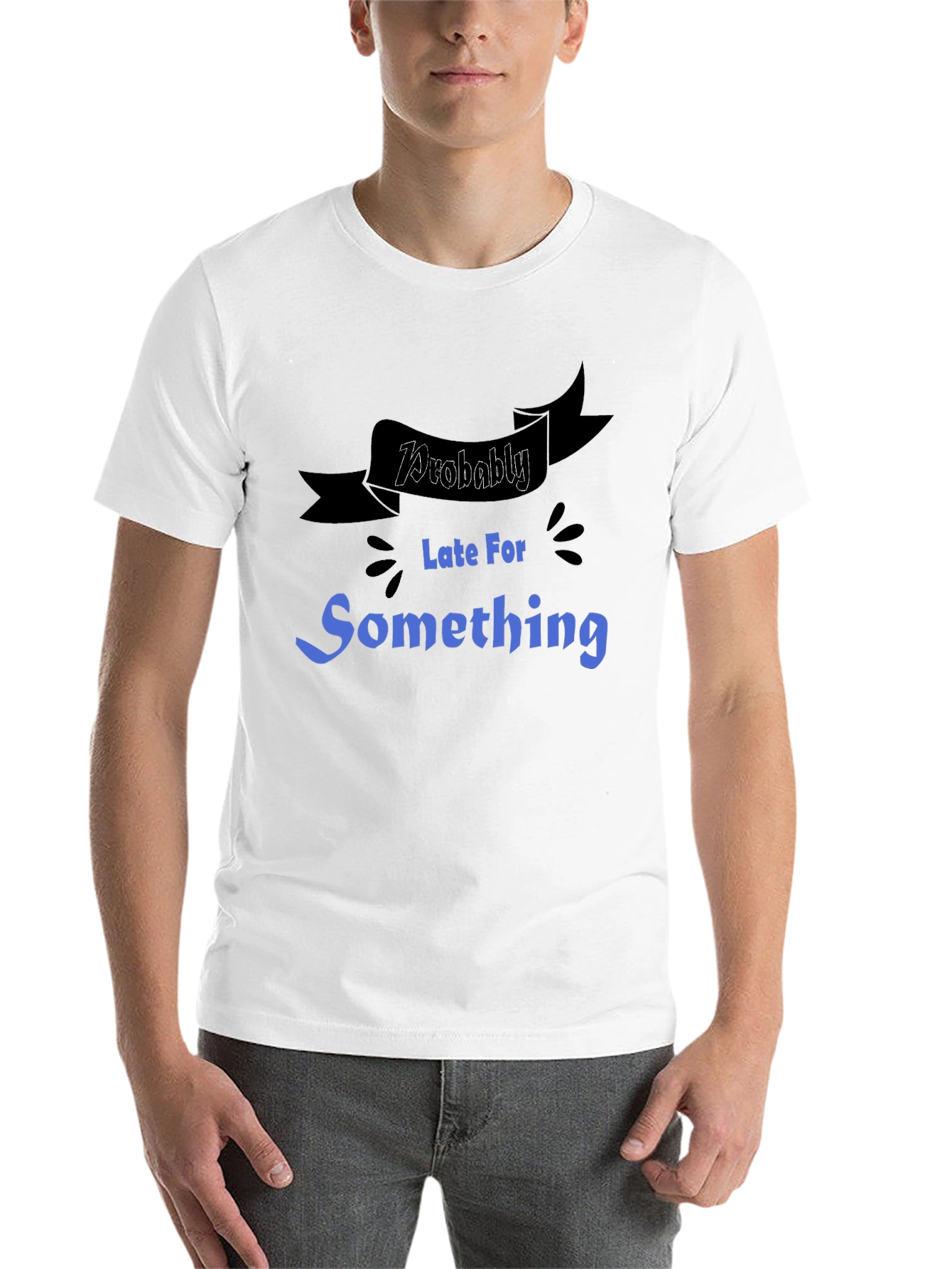 Black Funny "Probably Late For Something" Graphic Tee view 14