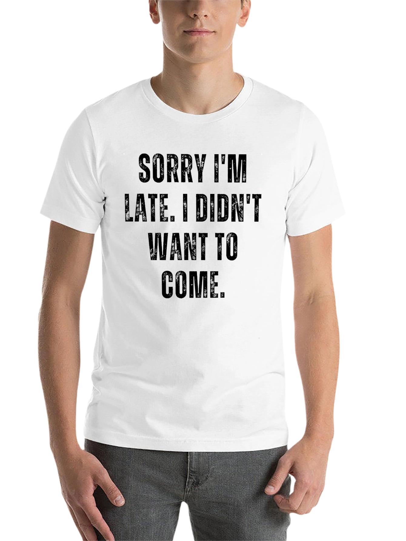 Black Funny Sarcastic Sorry I'm Late T-Shirt view 14
