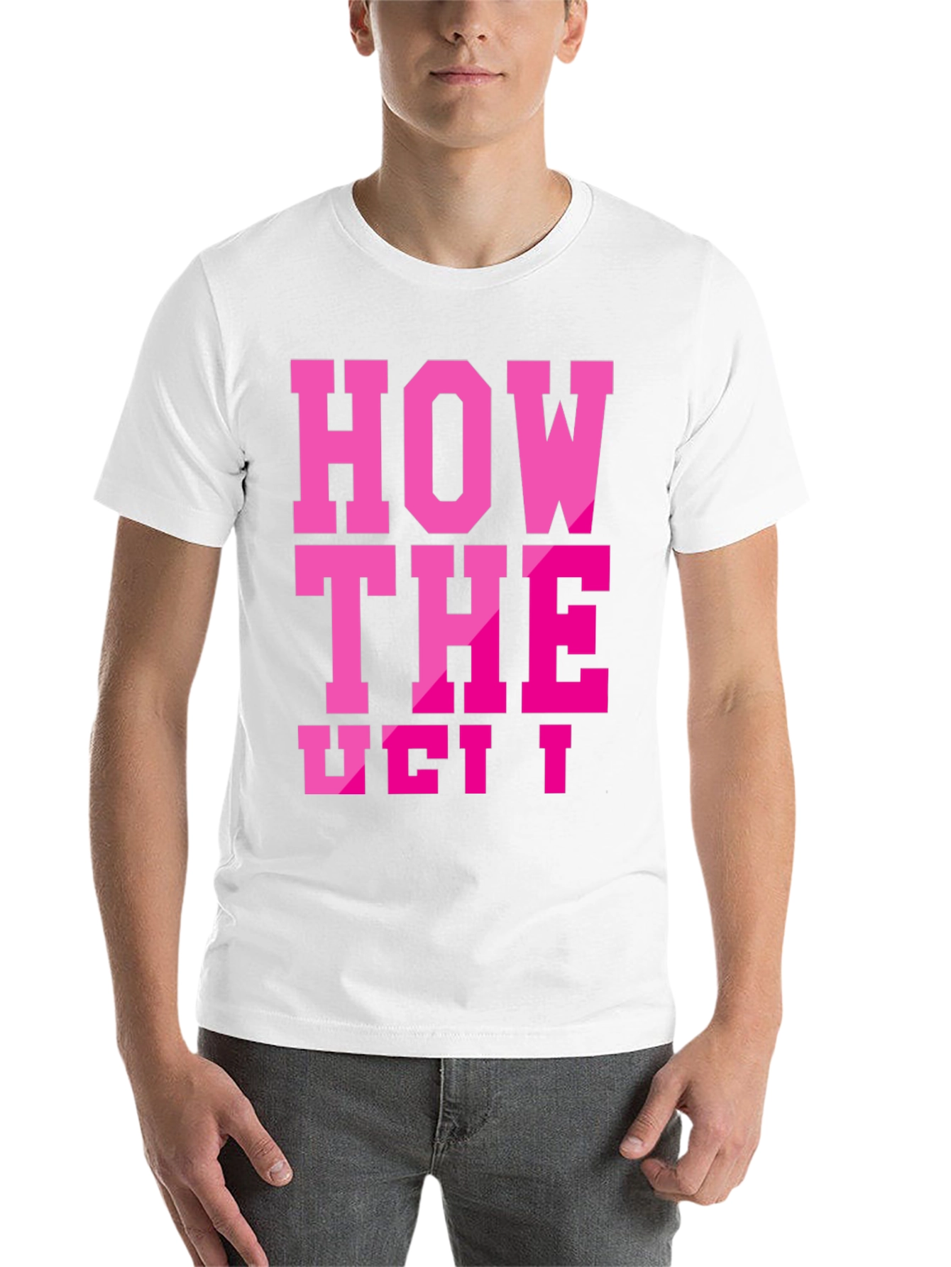 Black How the Ueit Funny T-Shirt view 14