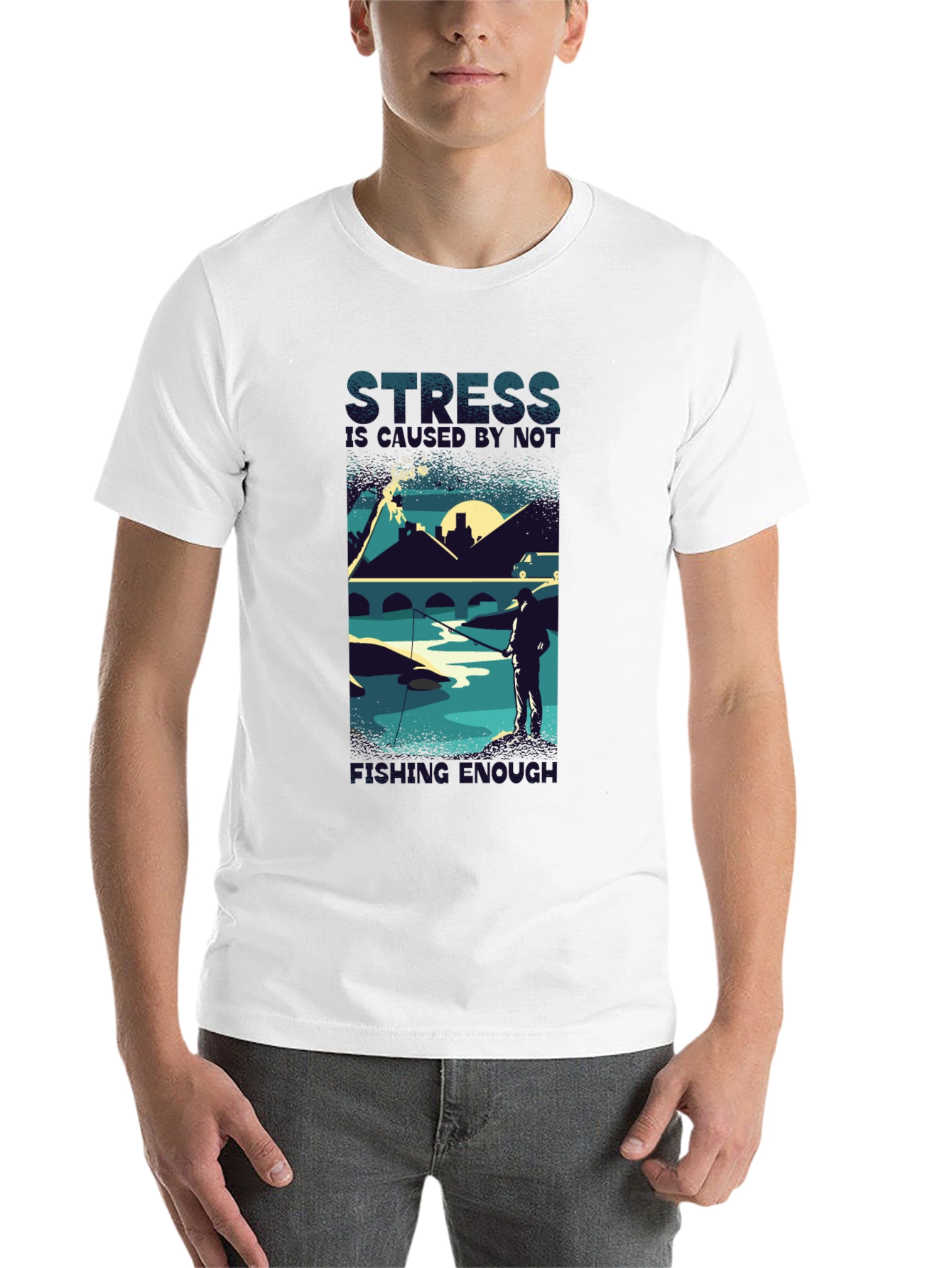 Stress Doesn't Go Fishing Enough T-Shirt - 14
