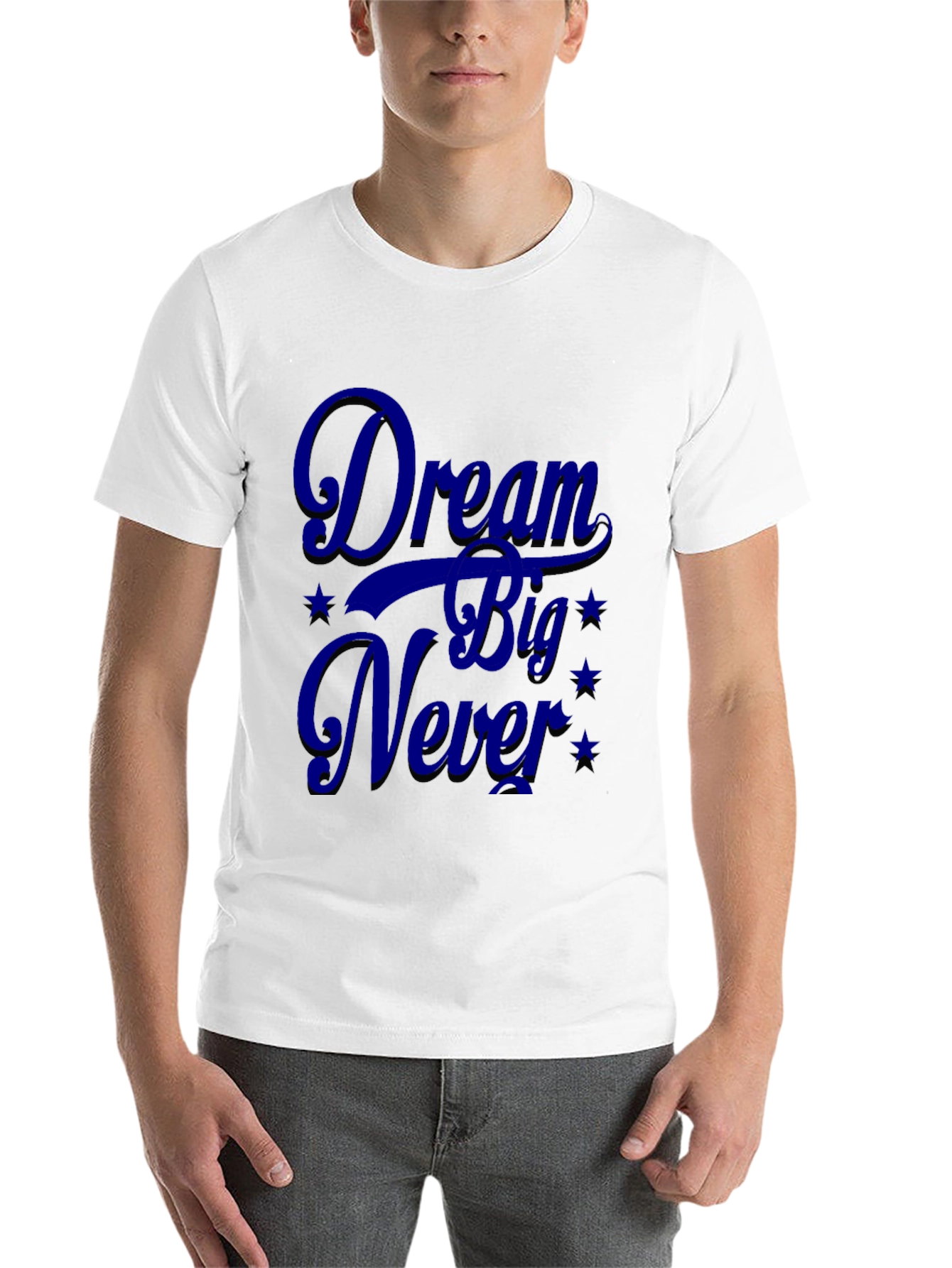 Dream Big Never T-Shirt - 14