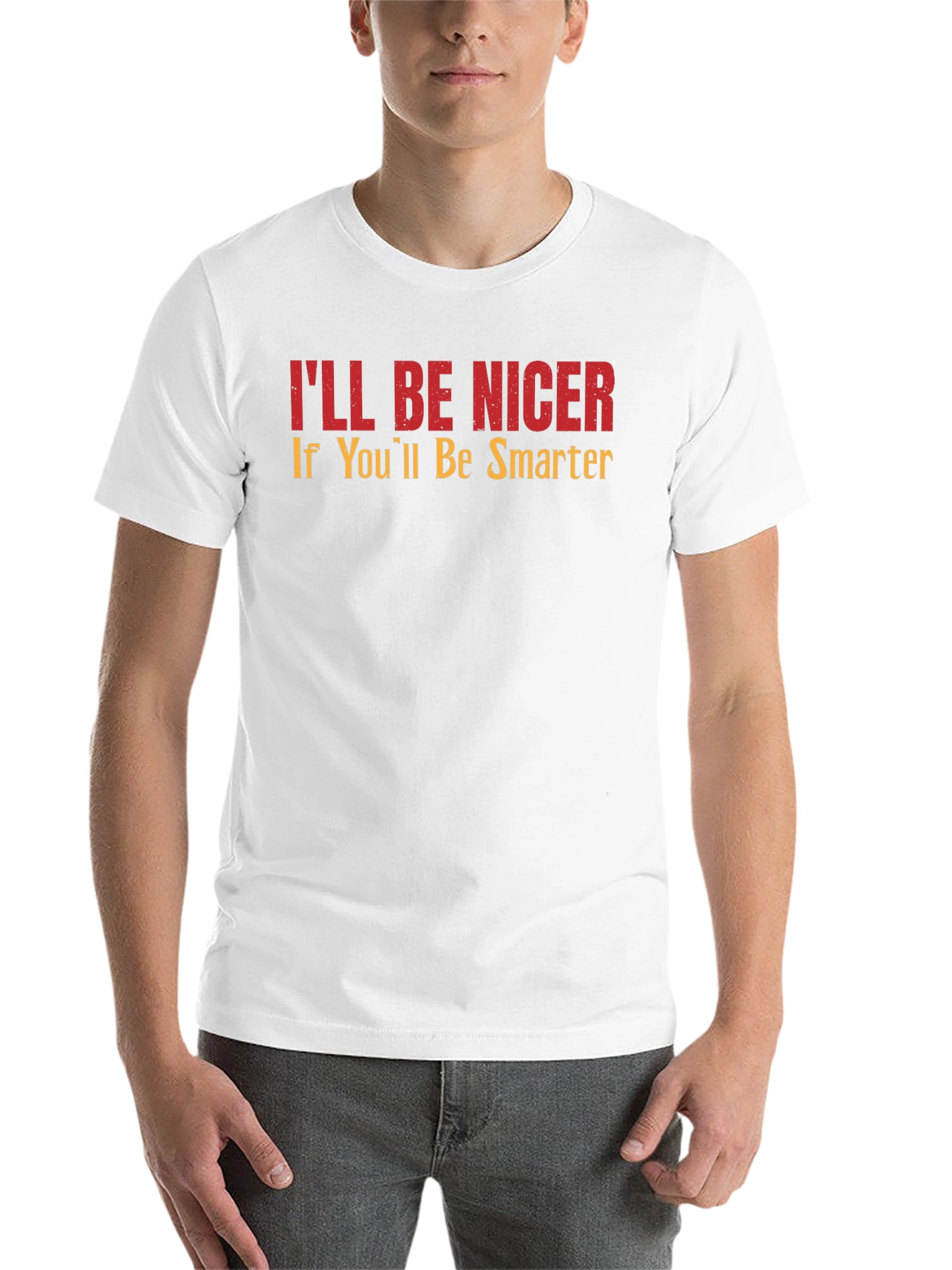 Black Funny T-Shirt: I'll Be Nicer If You'll Be Smarter - Novelty Tee view 14