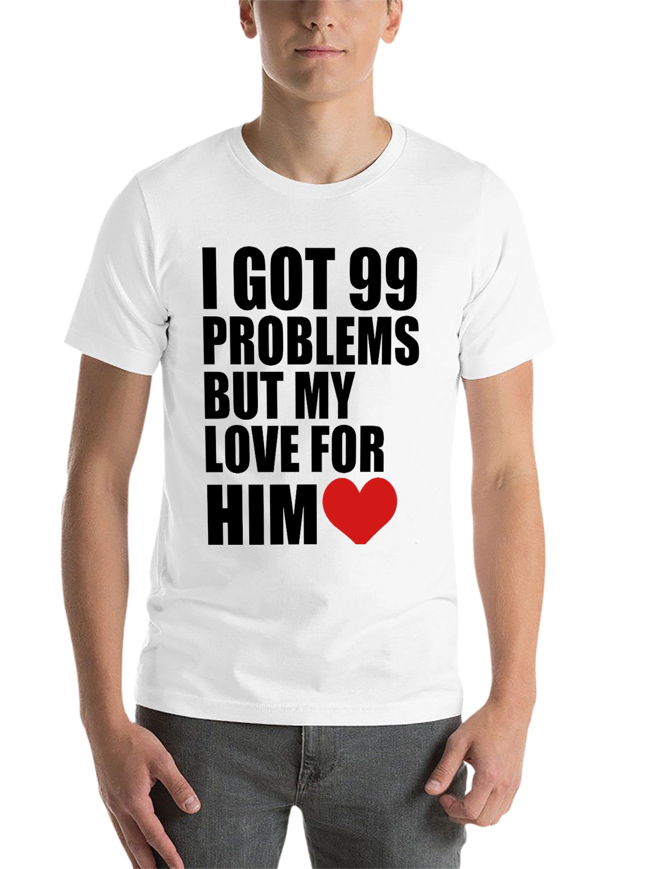 Black 99 Problems Love Him T-Shirt view 14