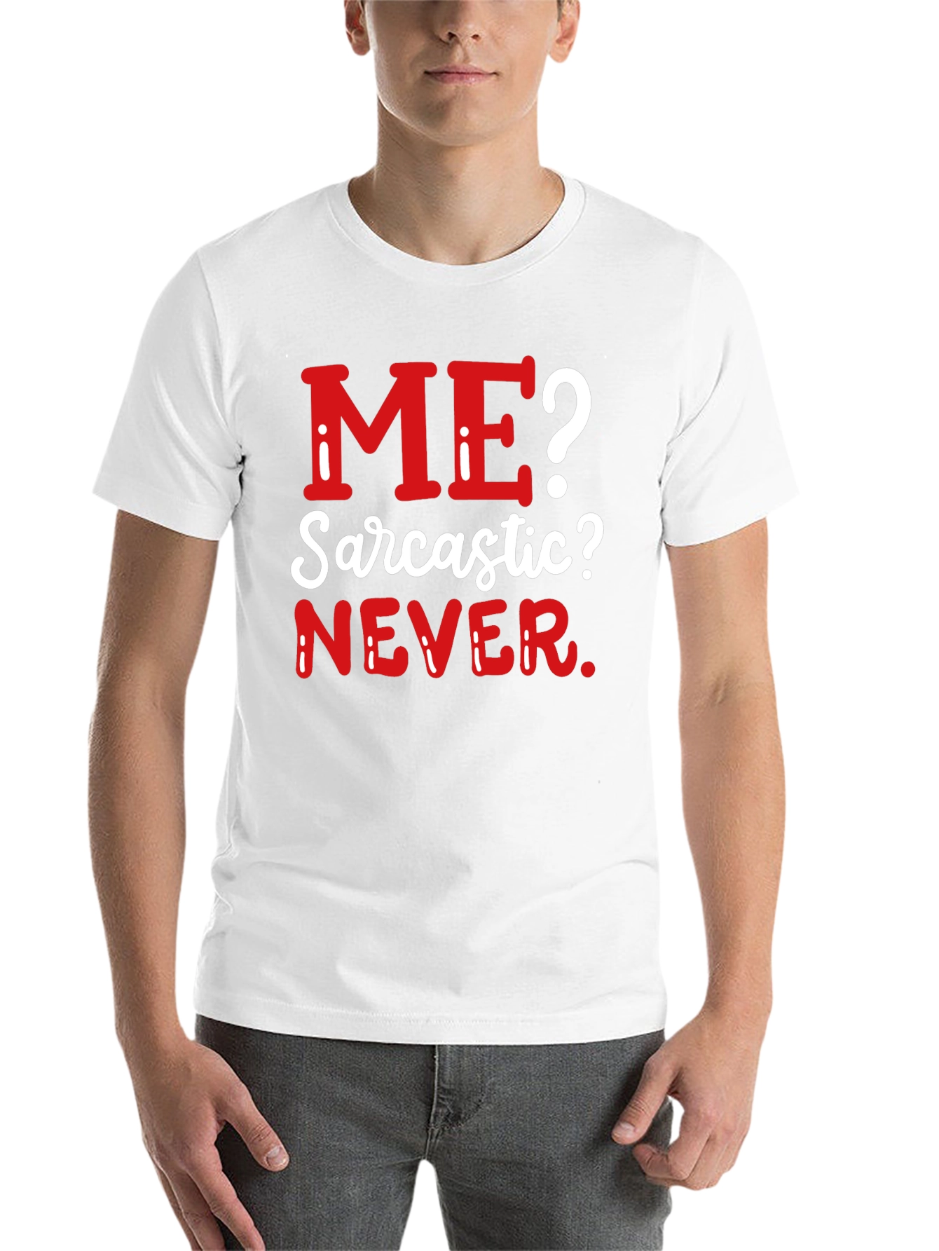 Black Sarcastic Never T-Shirt - Funny Graphic Tee view 14
