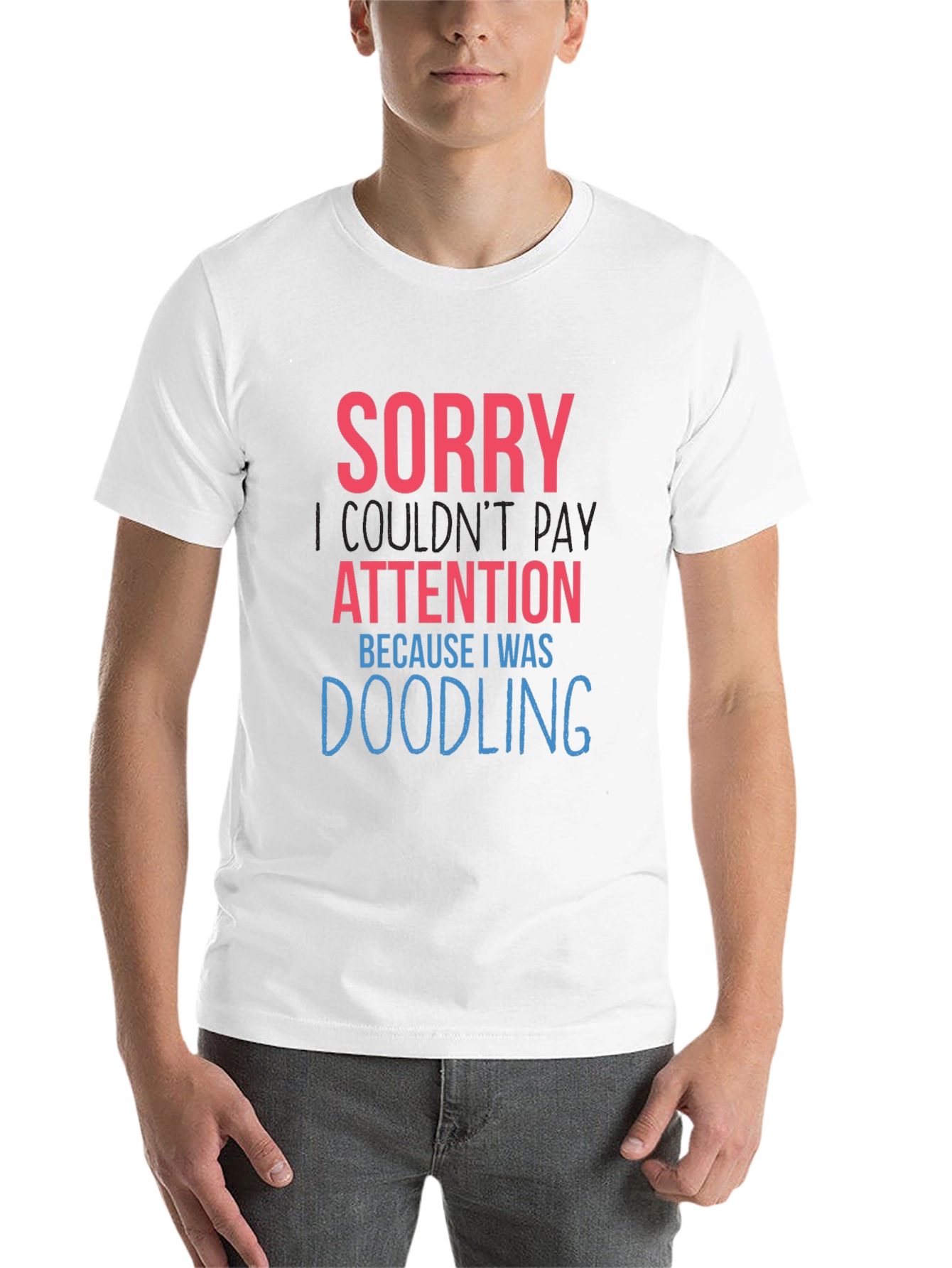 Black Doodling Humor Graphic Tee - Sorry Not Paying Attention view 14