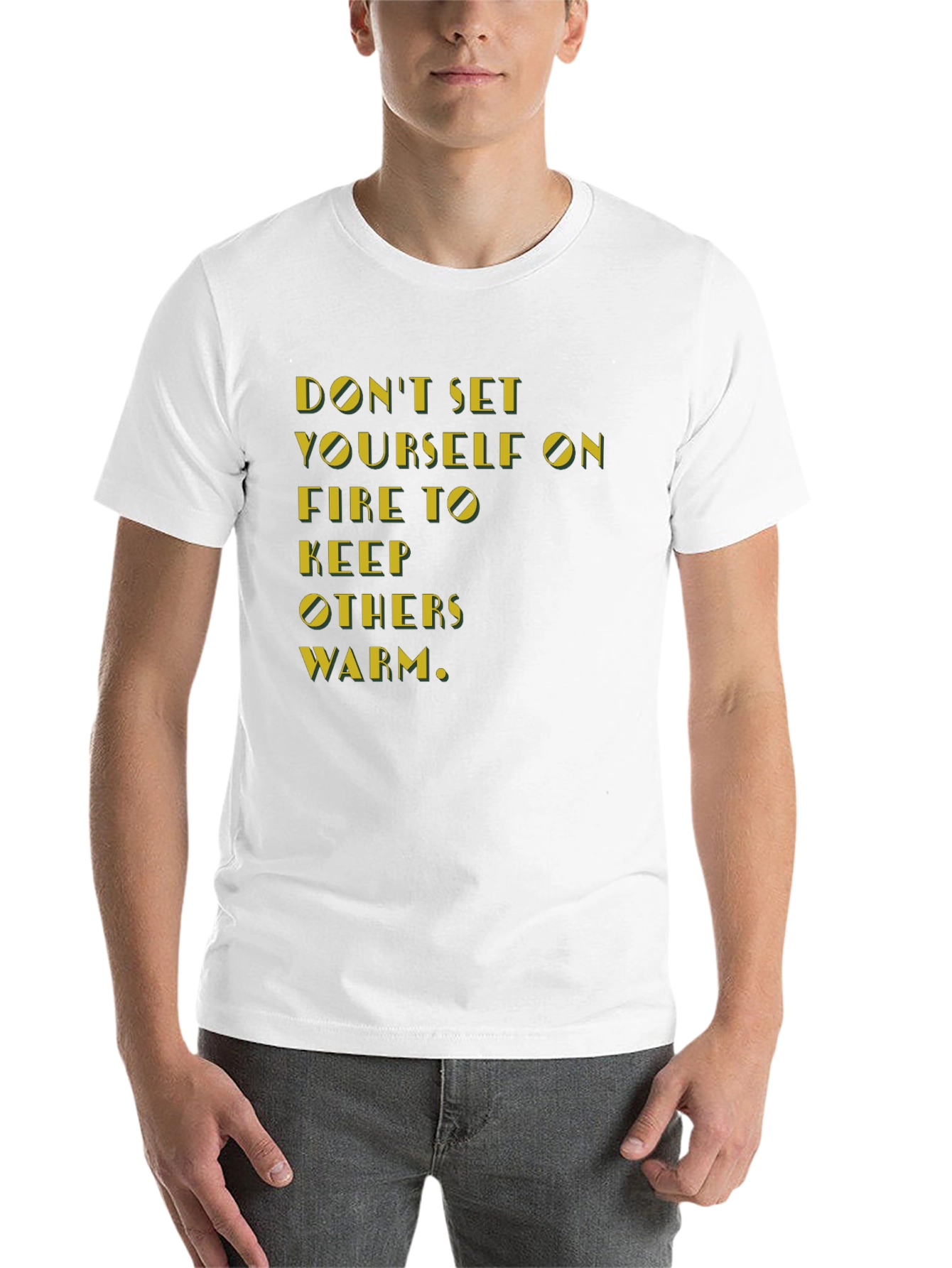 Black Inspirational T-Shirt: Don't Set Yourself On Fire view 14